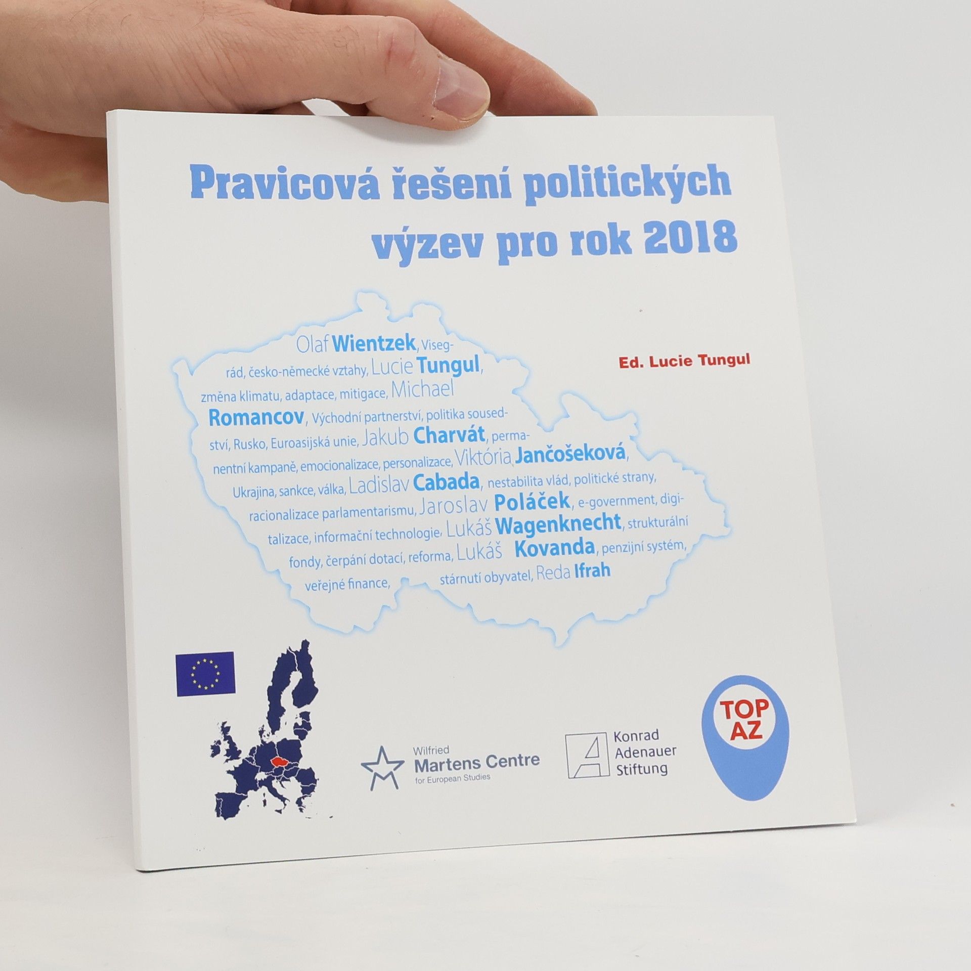 Lucie Tungul Pravicová řešení politických výzev pro rok 2018
