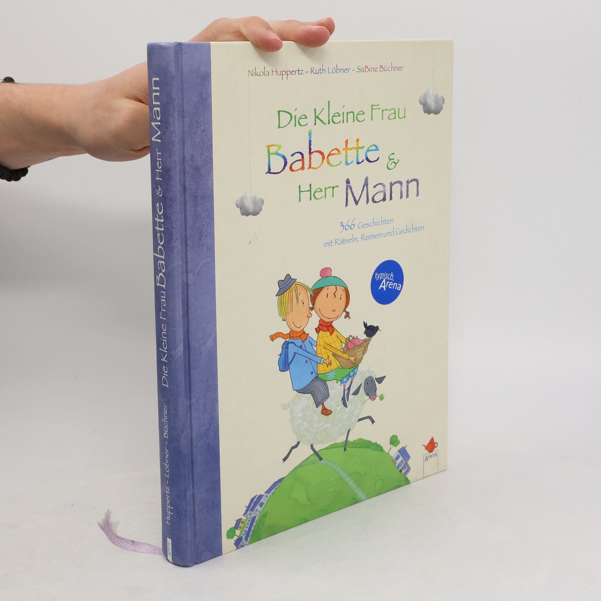 Nikola Huppertz Die Kleine Frau Babette und Herr Mann. 366 kleine Geschichten mit Rätseln, Reimen und Gedichten