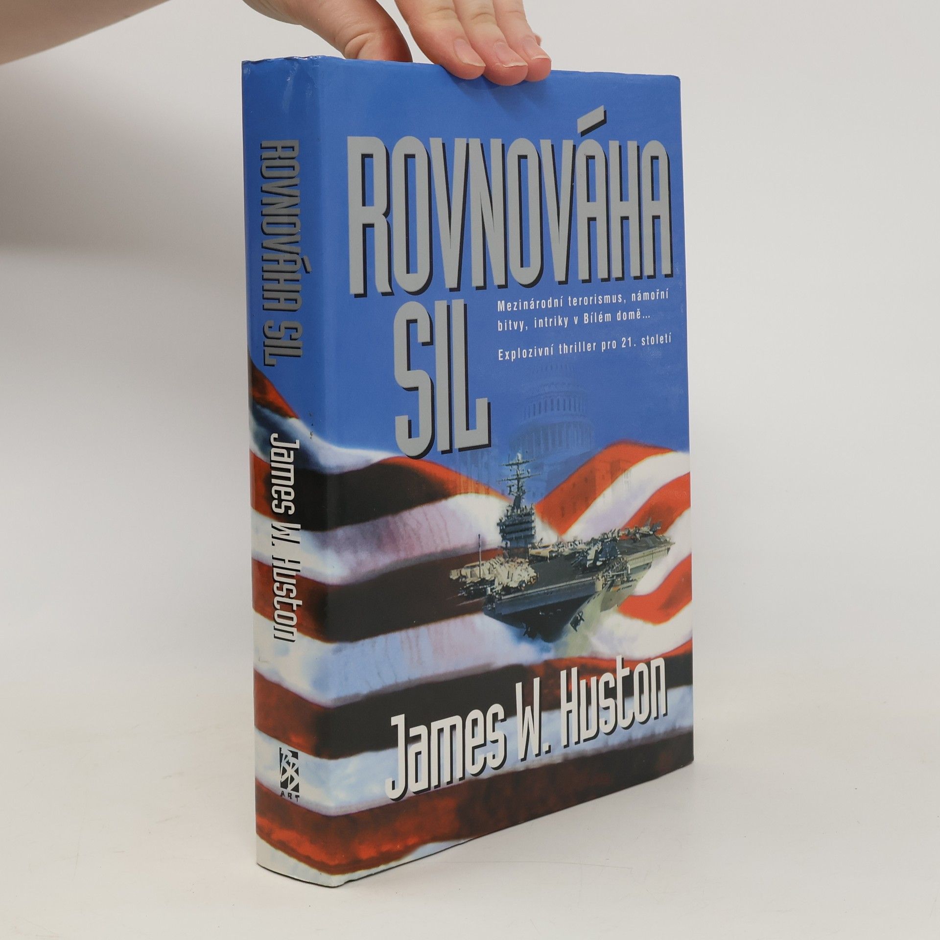 James W. Huston Rovnováha sil