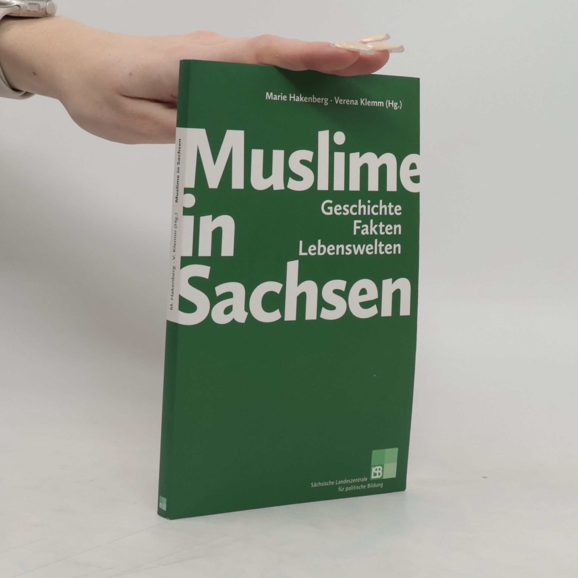 Marie Hakenberg Muslime in Sachsen