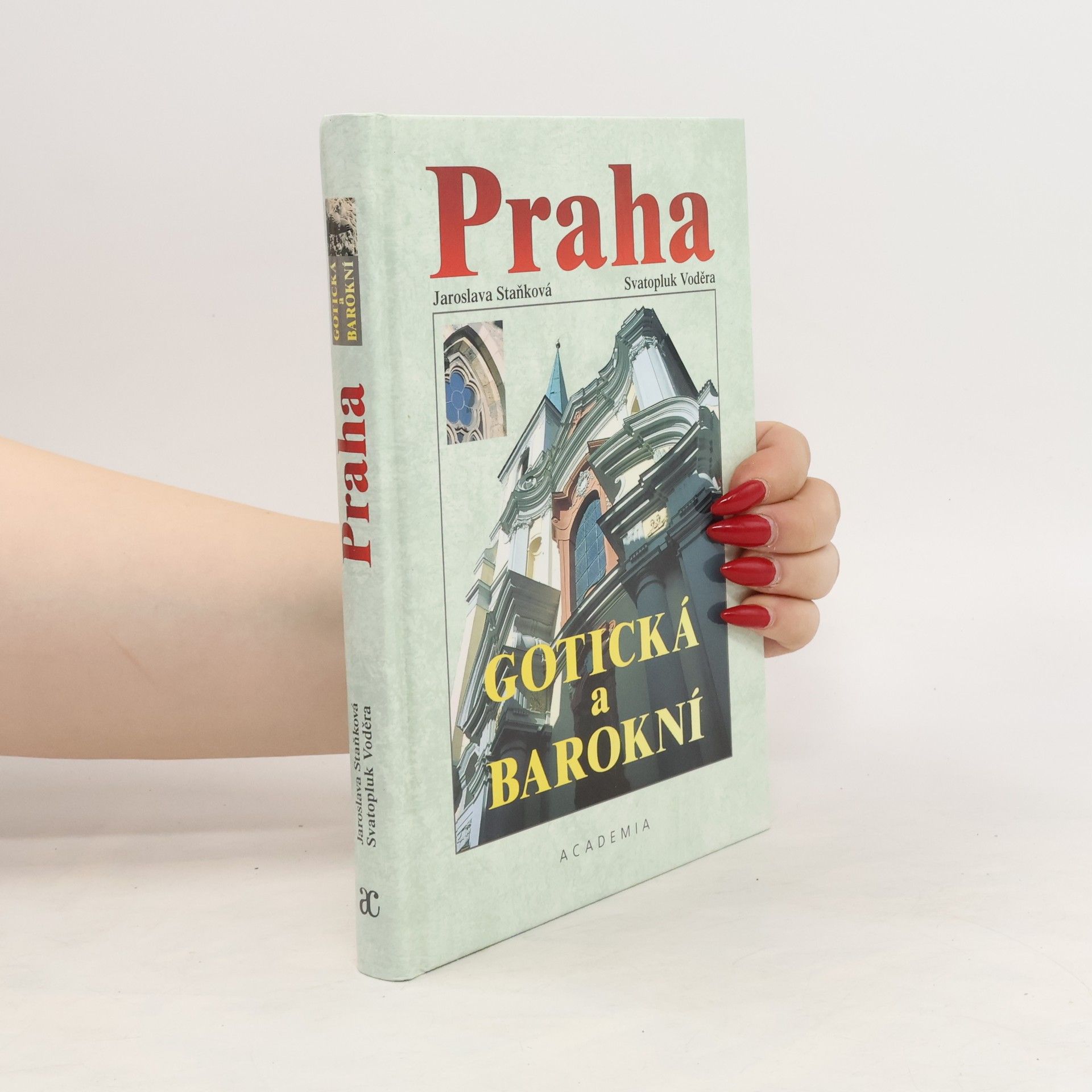 Jaroslava Staňková Praha gotická a barokní