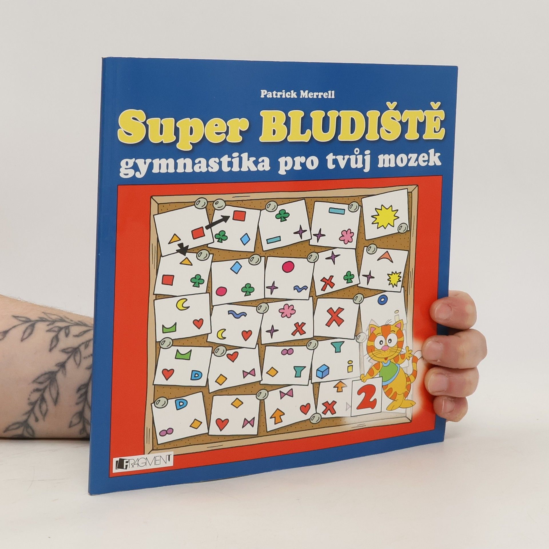 Patrick Merrell Super bludiště : gymnastika pro tvůj mozek