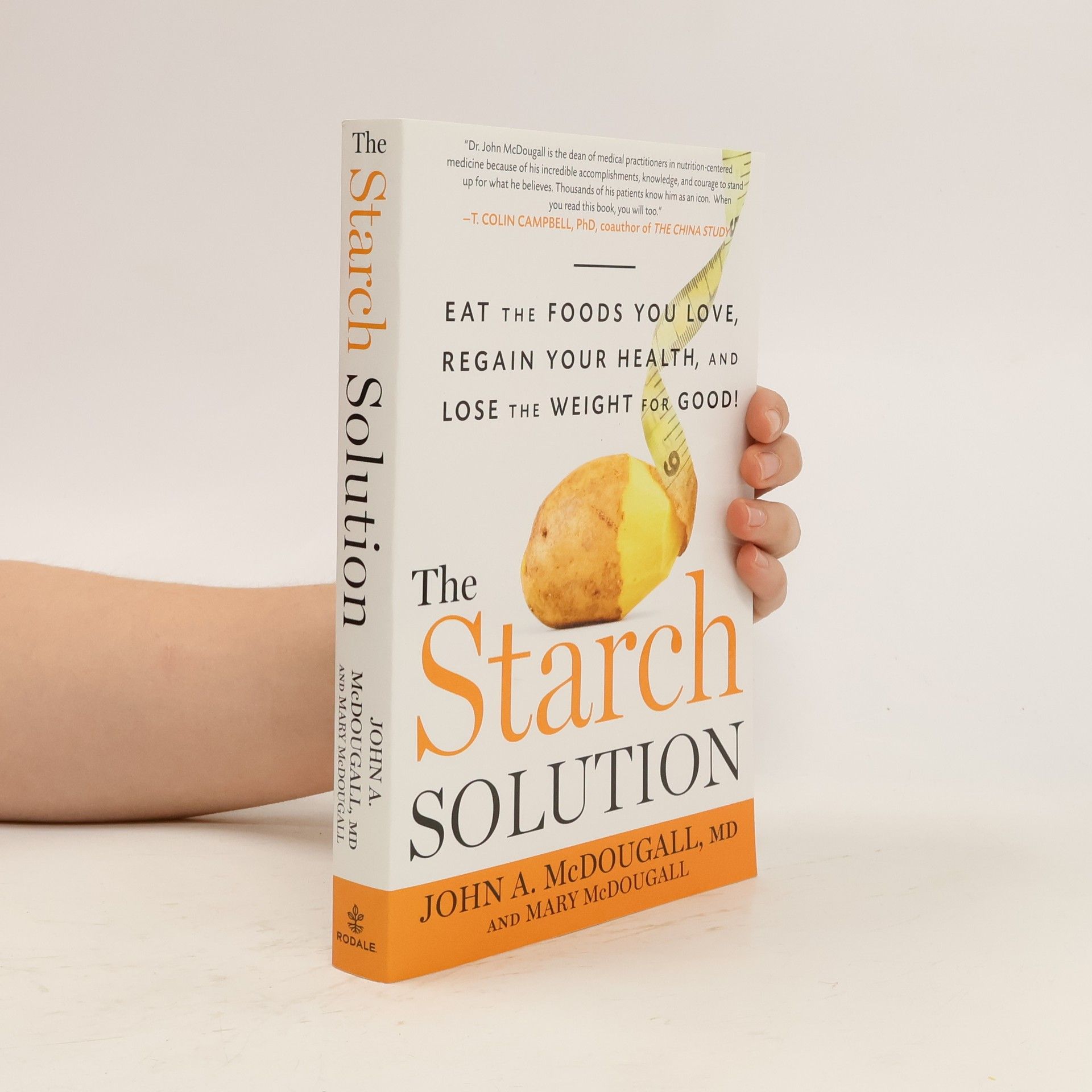 John A. McDougall The Starch Solution