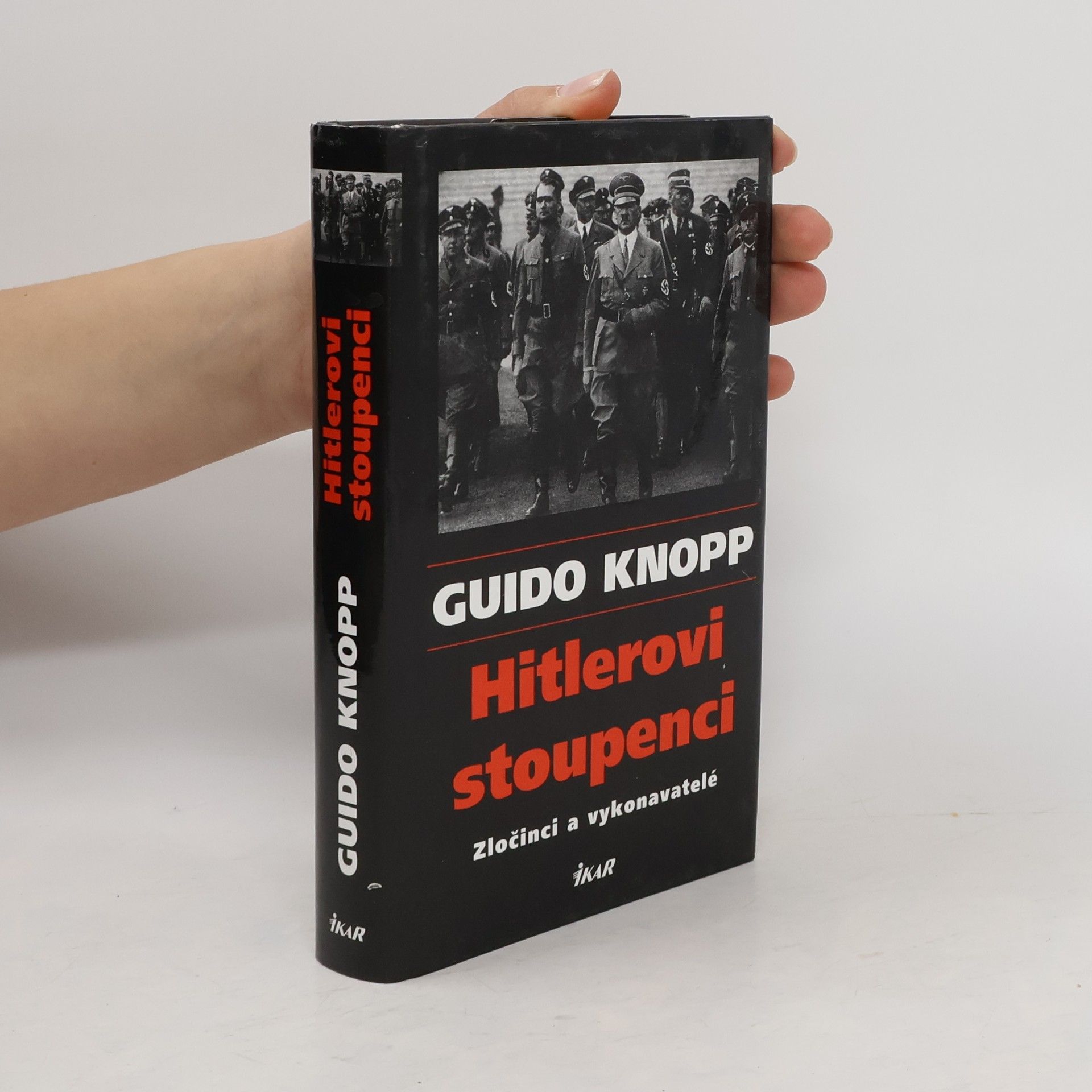 Guido Knopp Hitlerovi stoupenci