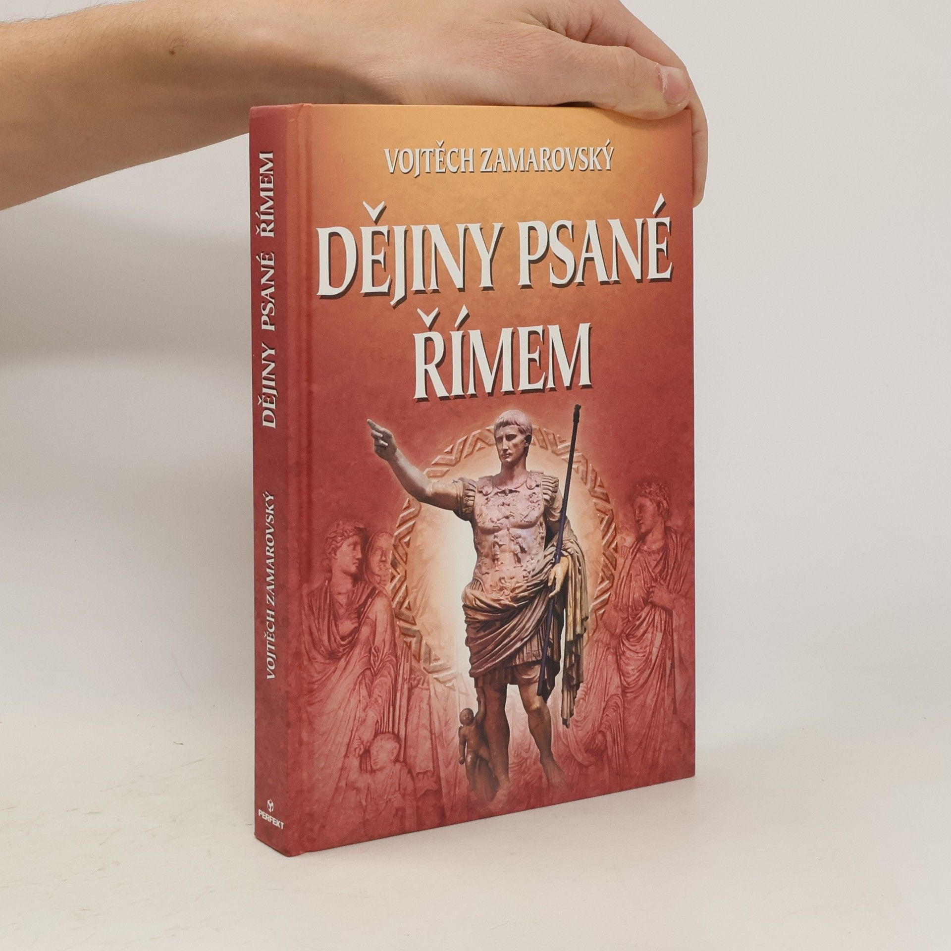 Vojtech Zamarovský Dějiny psané Římem