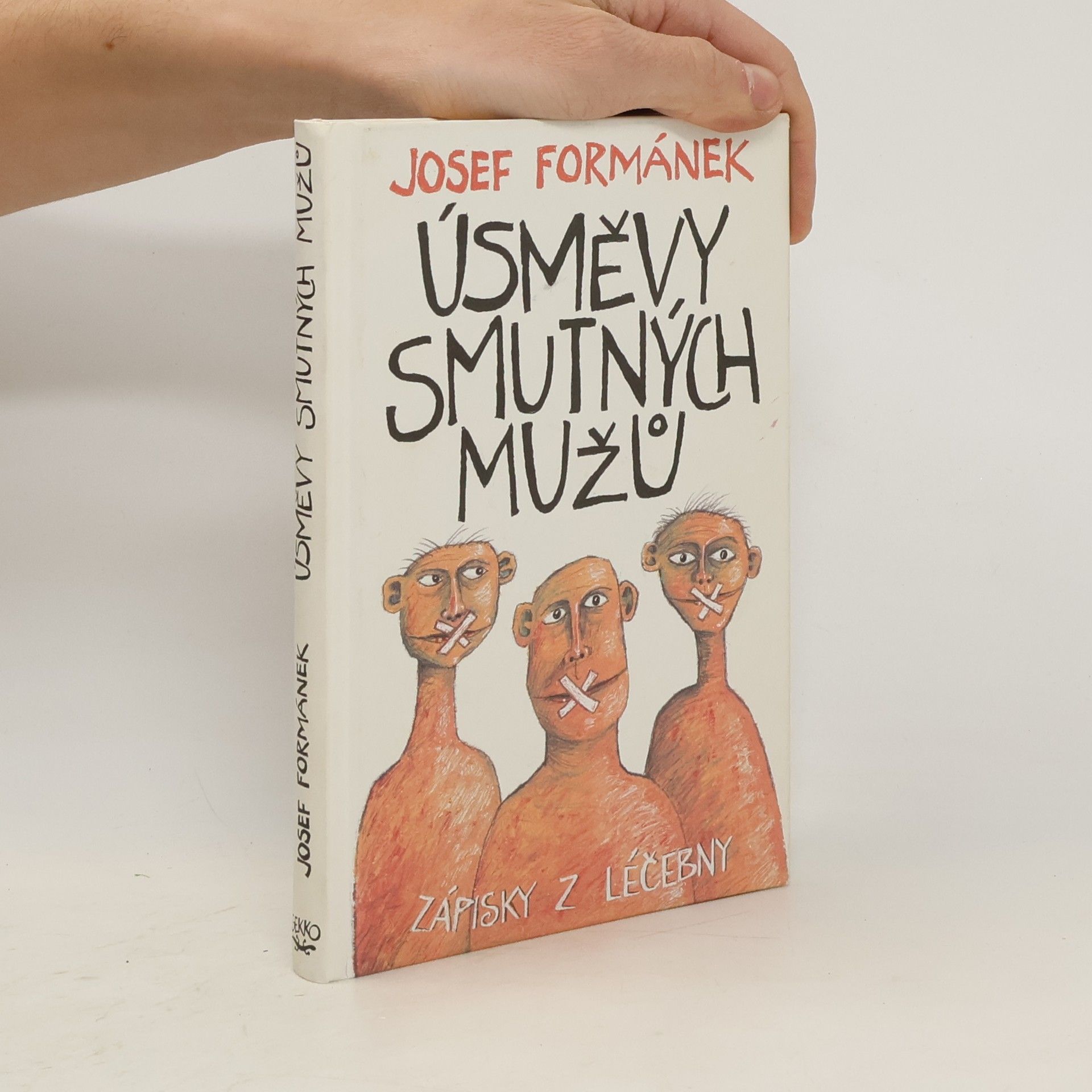 Josef Formánek Úsměvy smutných mužů. Zápisky z léčebny