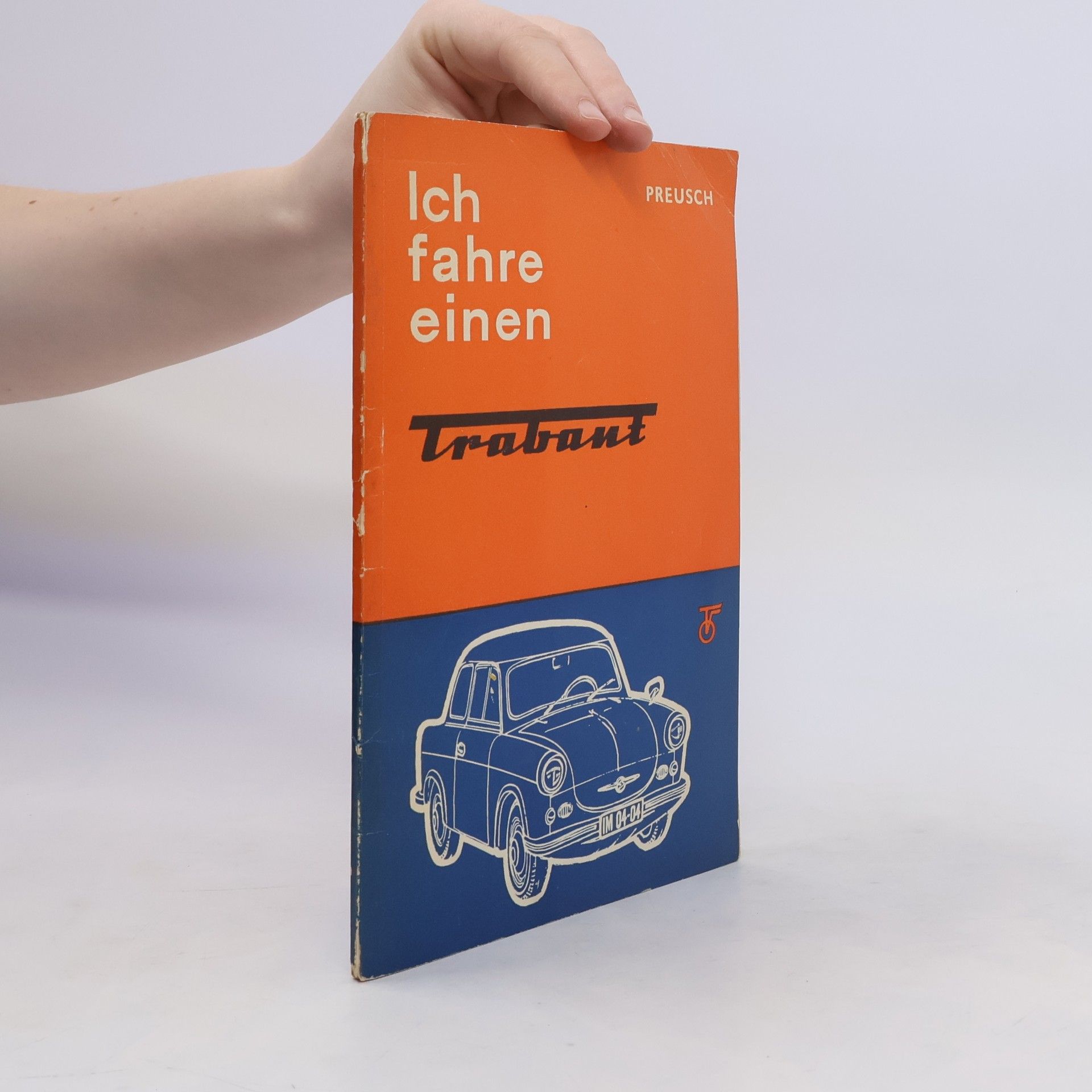 Eberhard Preusch Ich fahre einen Trabant