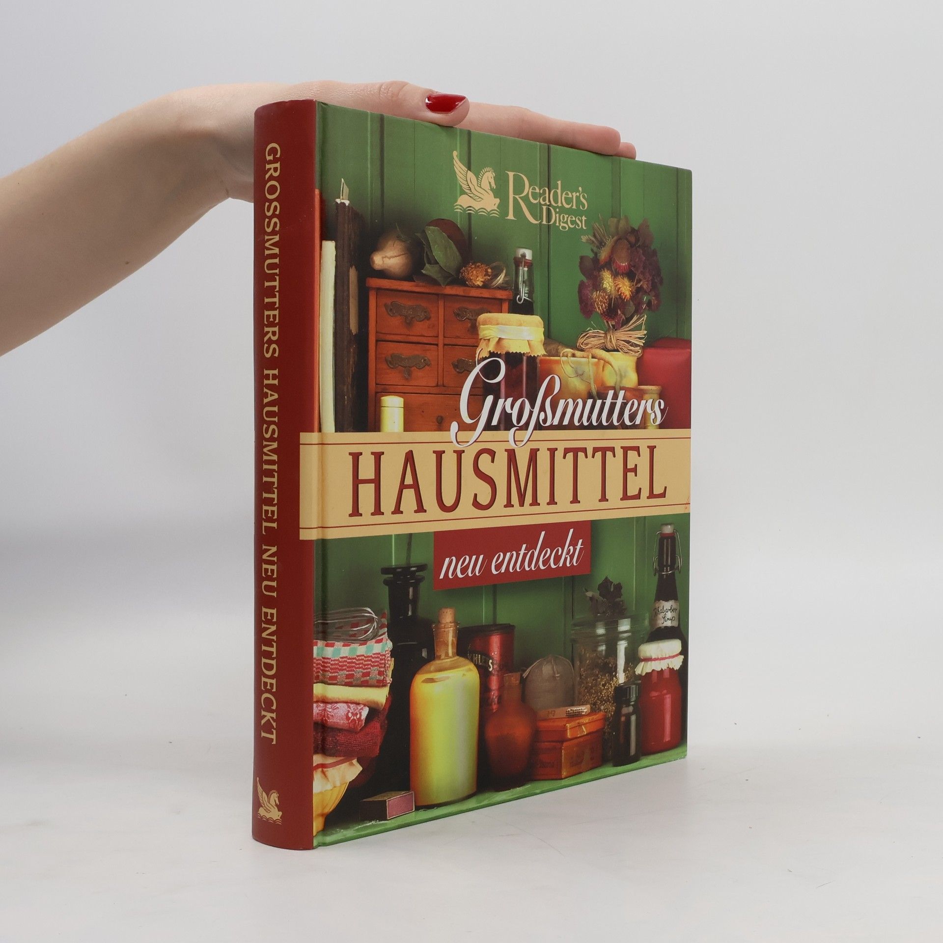 Autorenkollektiv Großmutters Hausmittel. neu entdeckt
