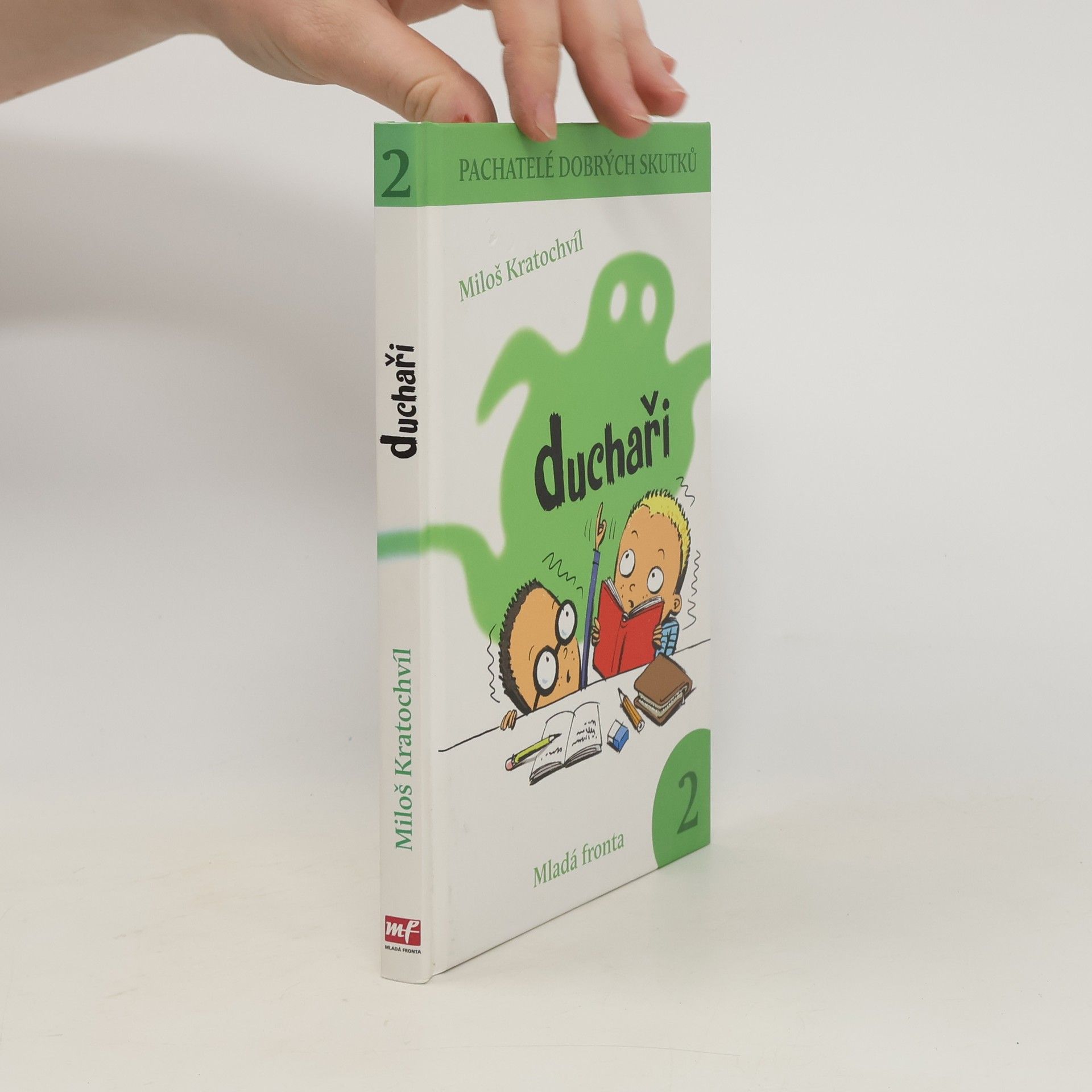 Pachatelé dobrých skutků. 2. Duchaři