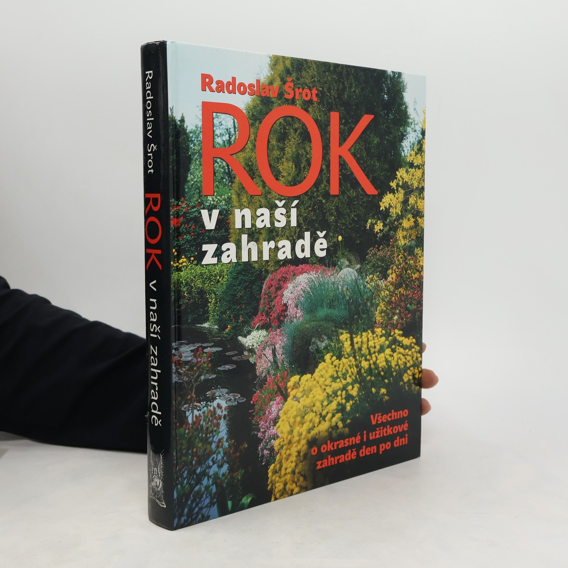 Radoslav Šrot Rok v naší zahradě