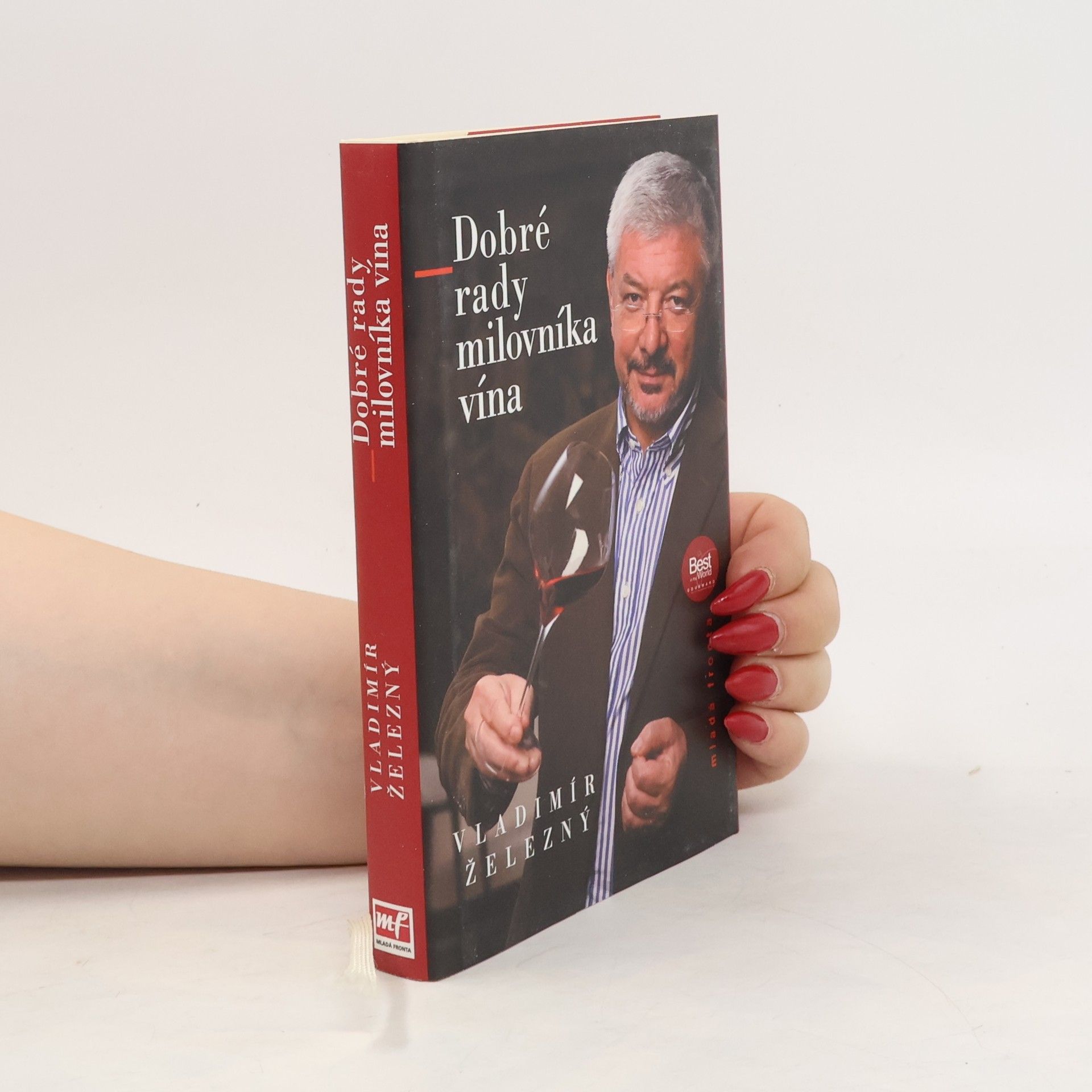Vladimír Železný Dobré rady milovníka vína