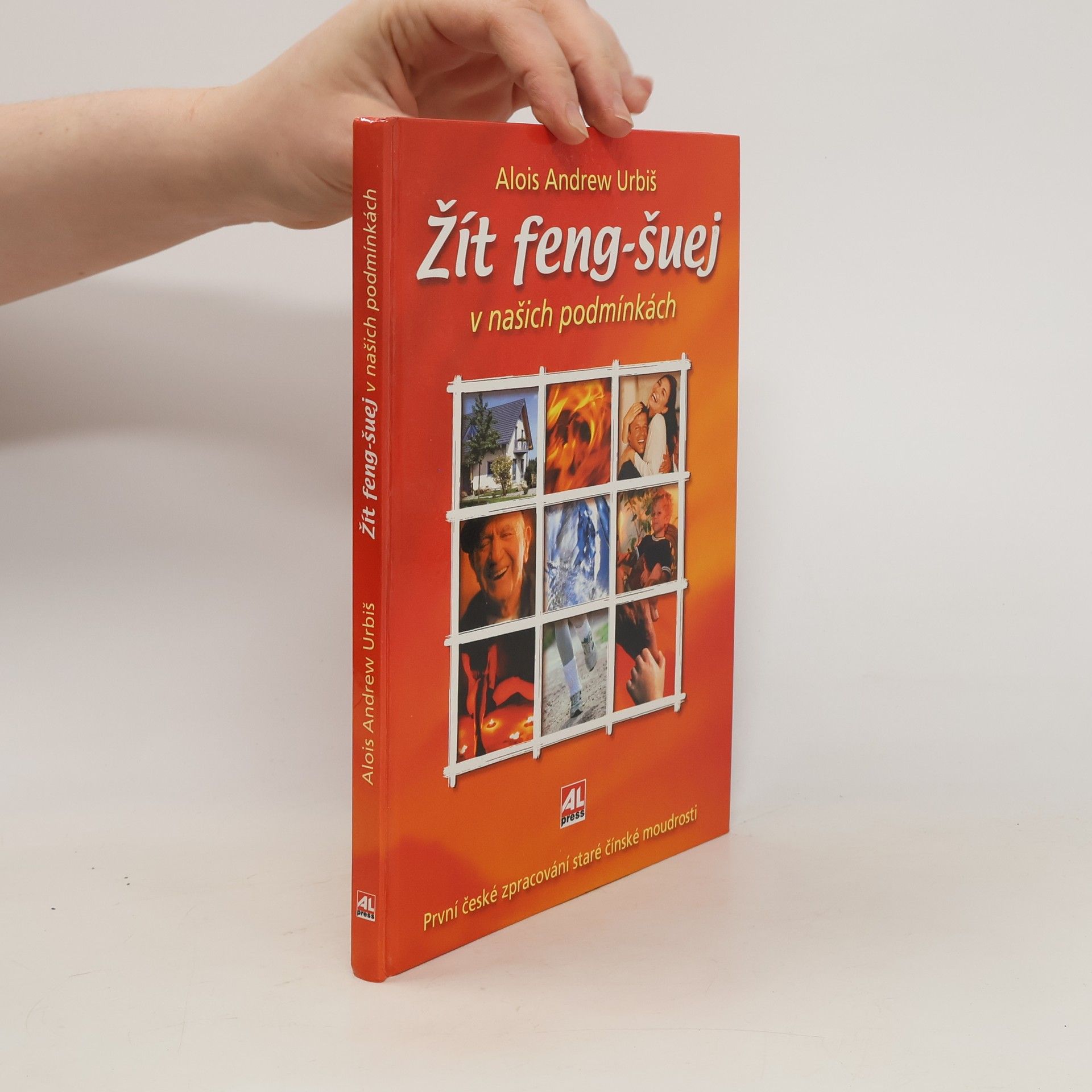 Andrew Alois Urbiš Žít feng-šuej v našich podmínkách