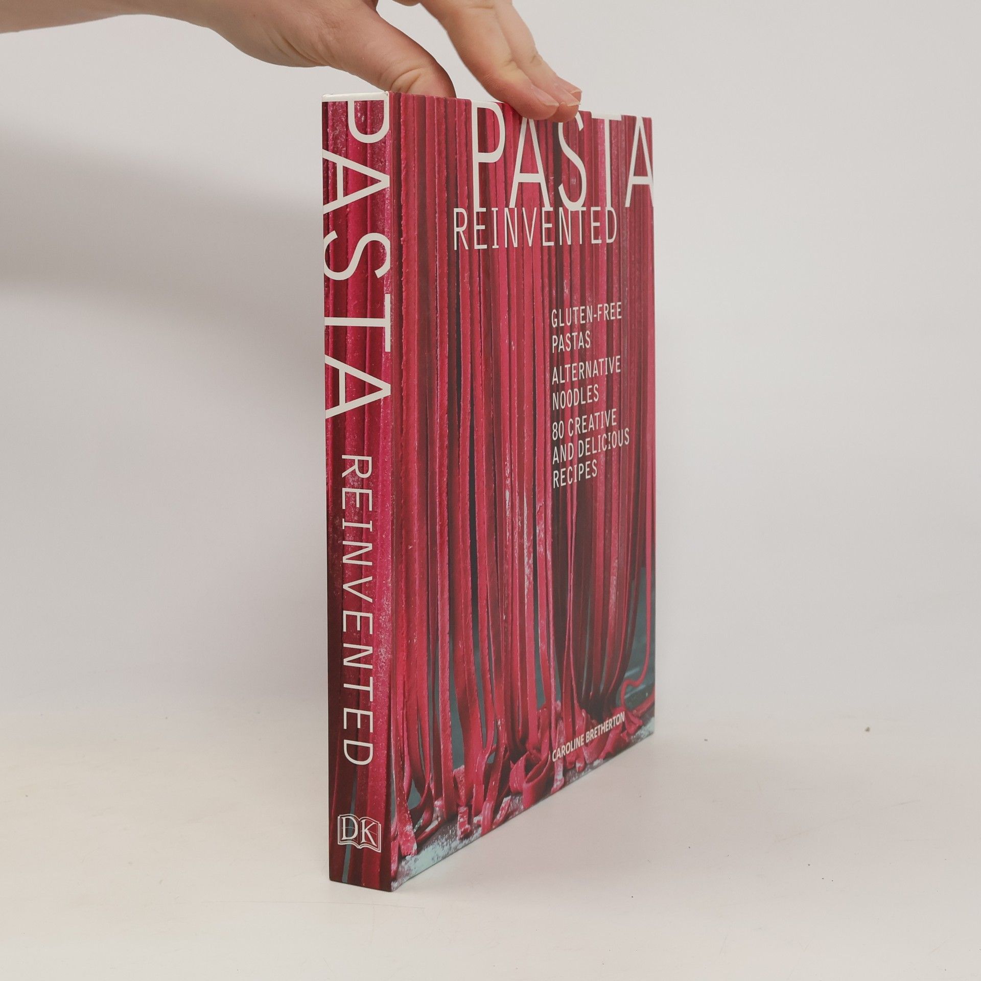 Carloline Bretherton Pasta Reinvented