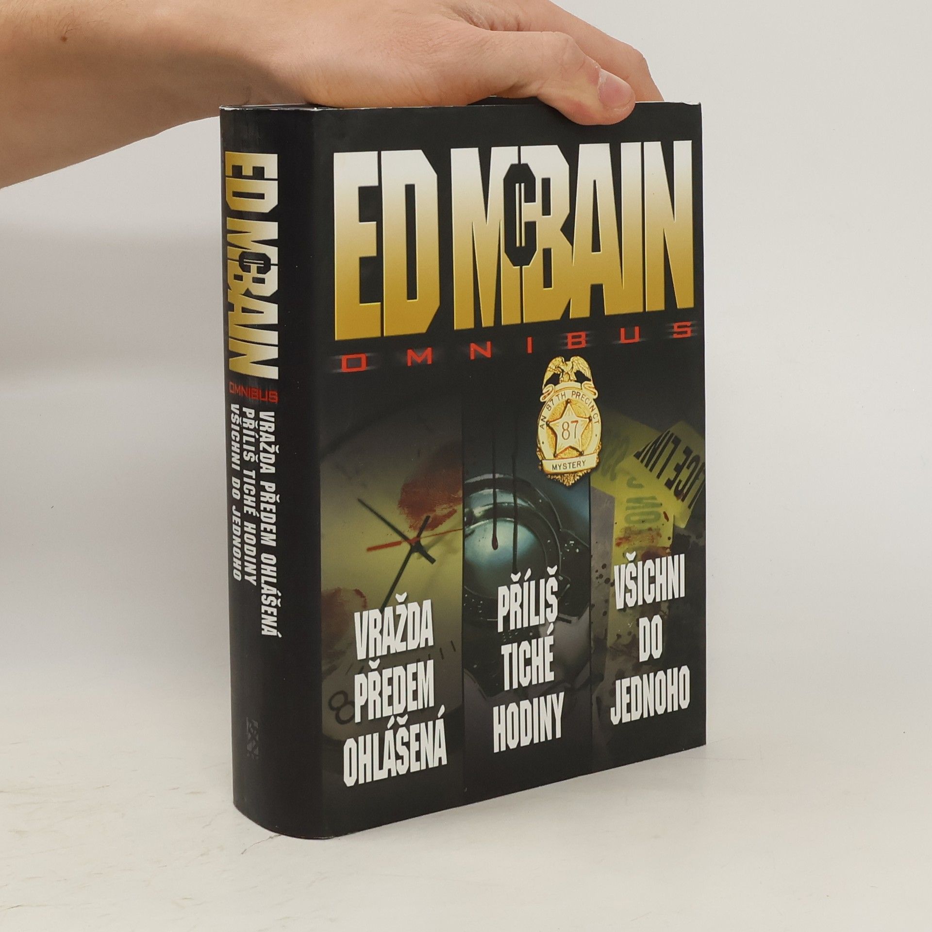 Ed McBain Omnibus: Vražda předem ohlášená. Příliš tiché hodiny. Všichni do jednoho
