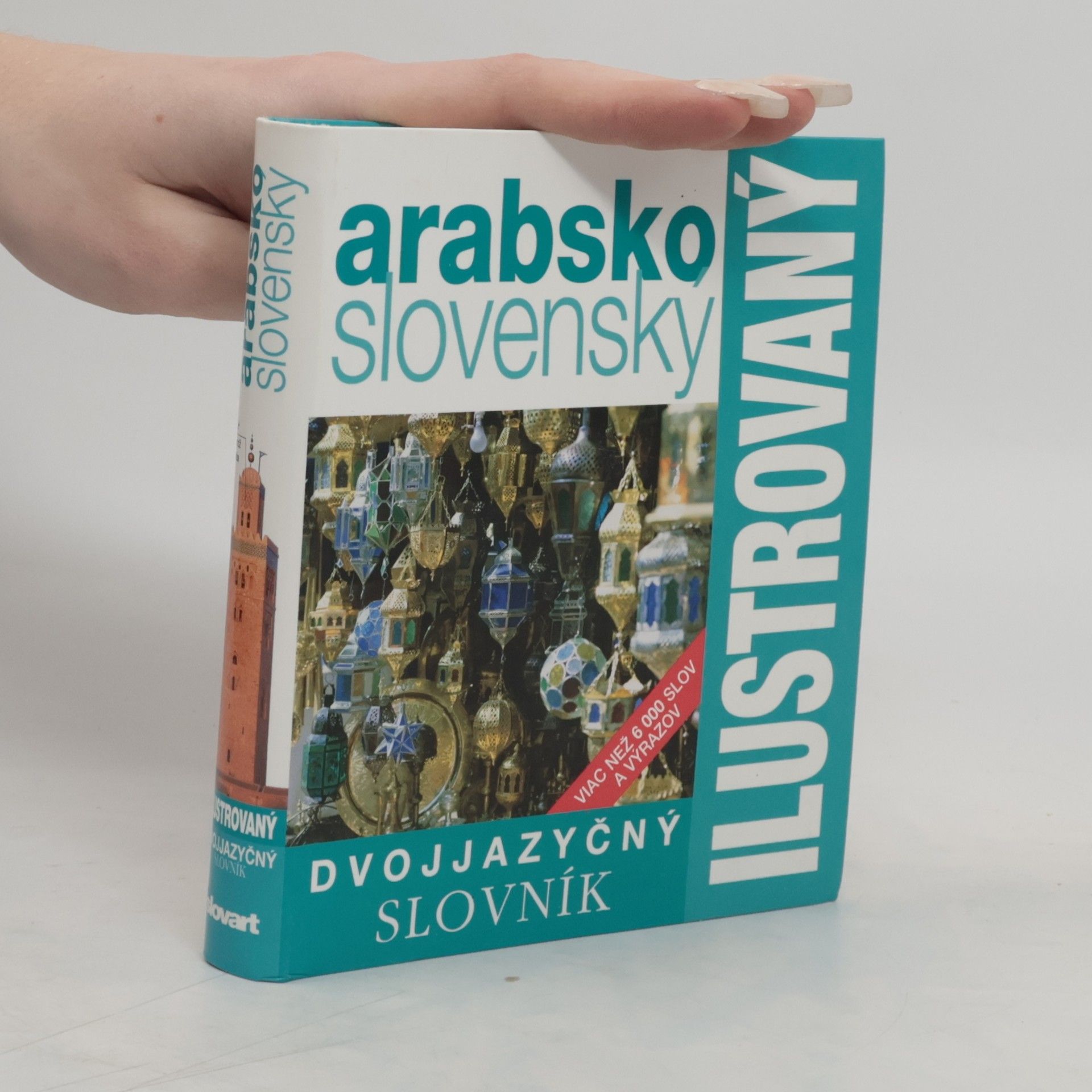 Autorenkollektiv Dvojjazyčný ilustrovaný slovník - arabsko-slovenský slovník