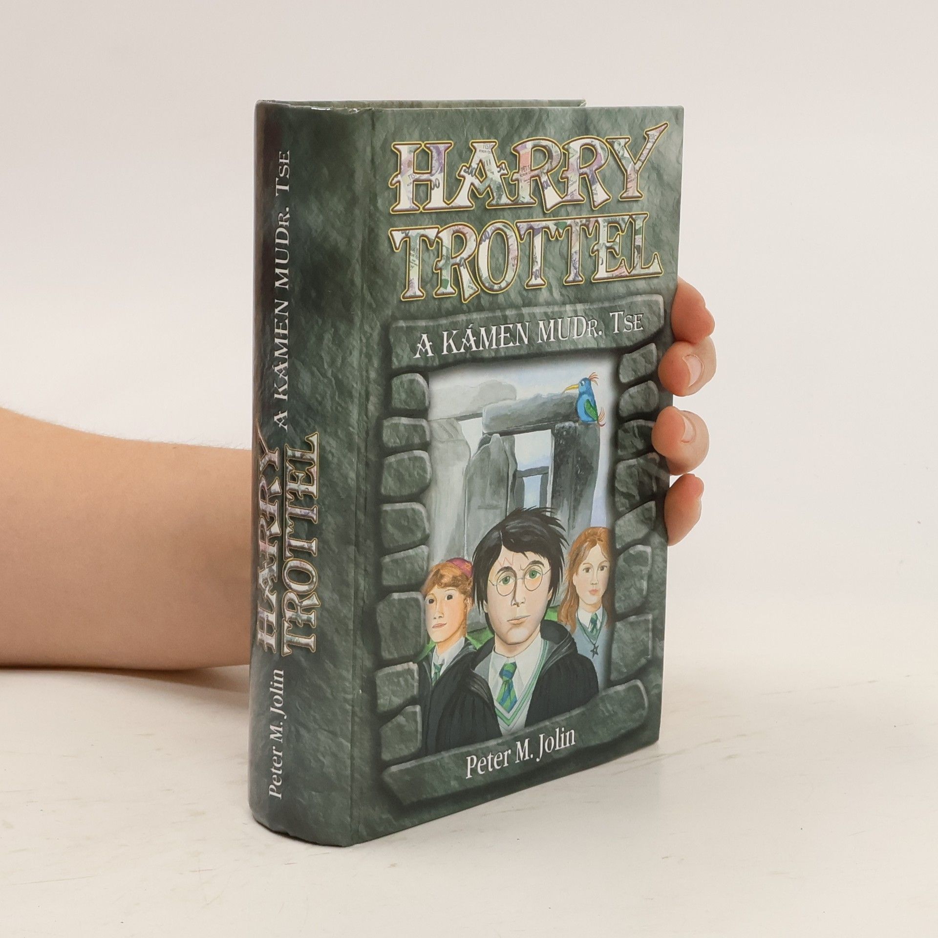 Peter M. Jolin Harry Trottel a kámen MUDr. Tse