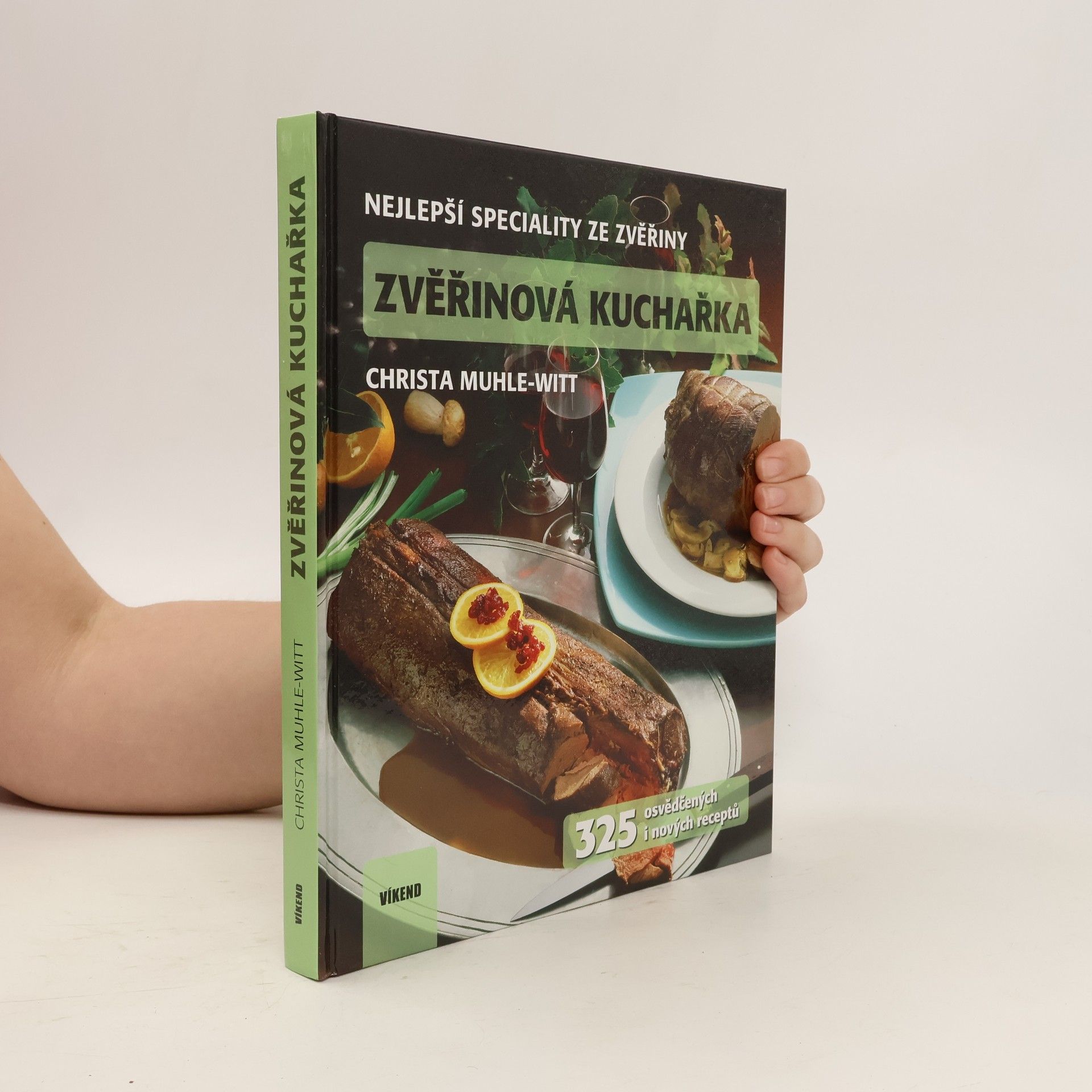 Anna Štorkánová Zvěřinová kuchařka : nejlepší speciality ze zvěřiny
