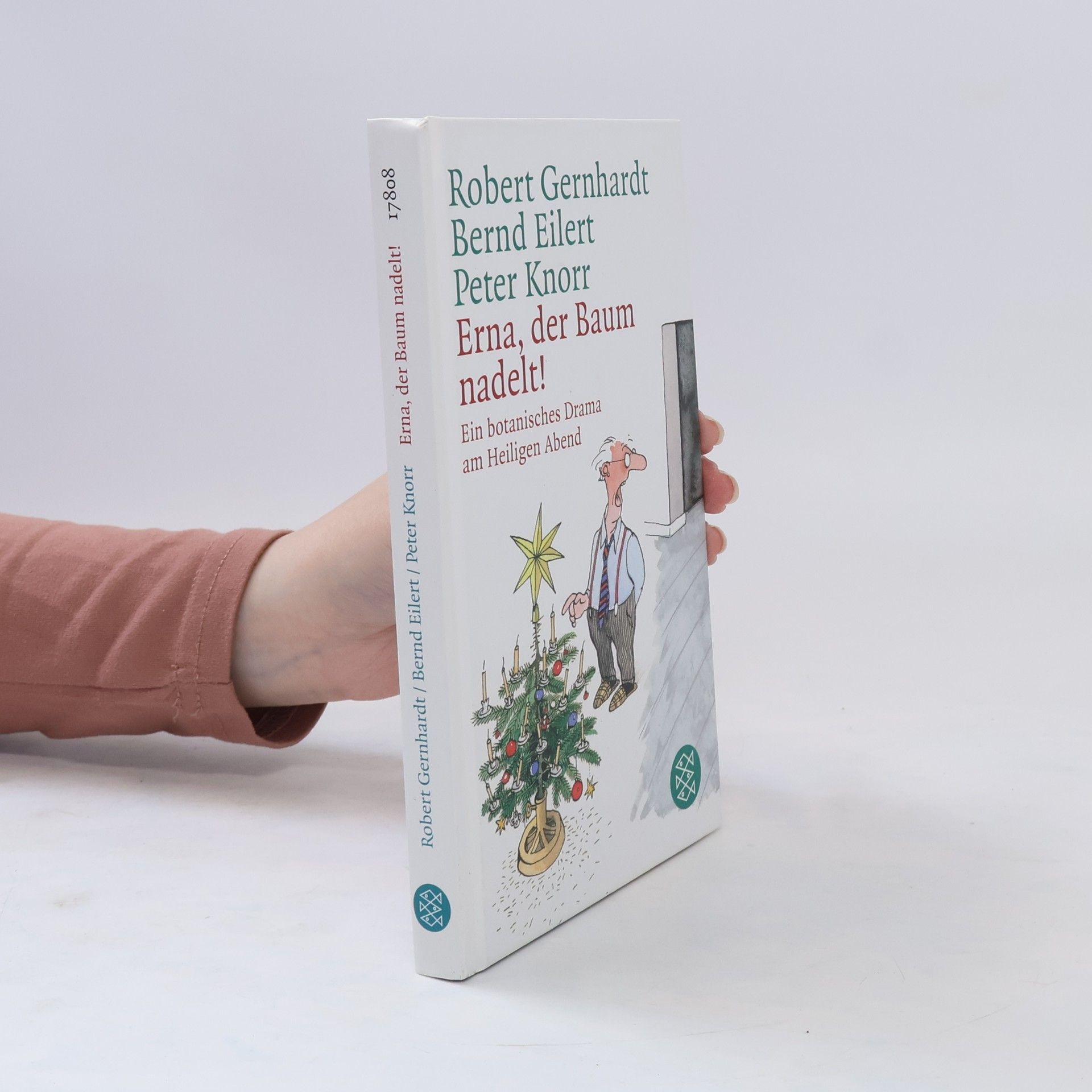 Robert Gernhardt Erna, der Baum nadelt!