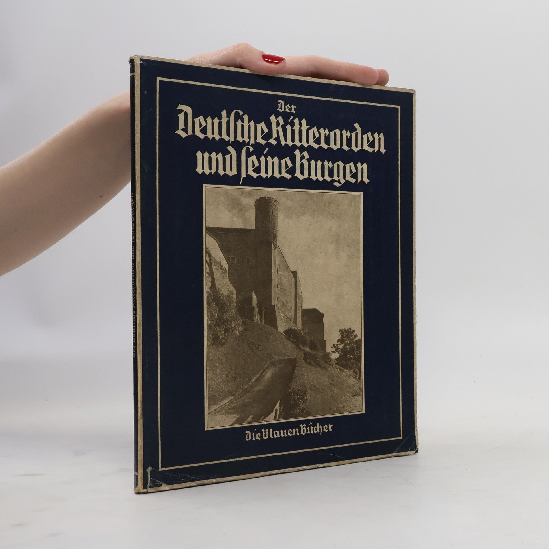 Autorenkollektiv Der Deutsche Ritterorden und seine Burgen