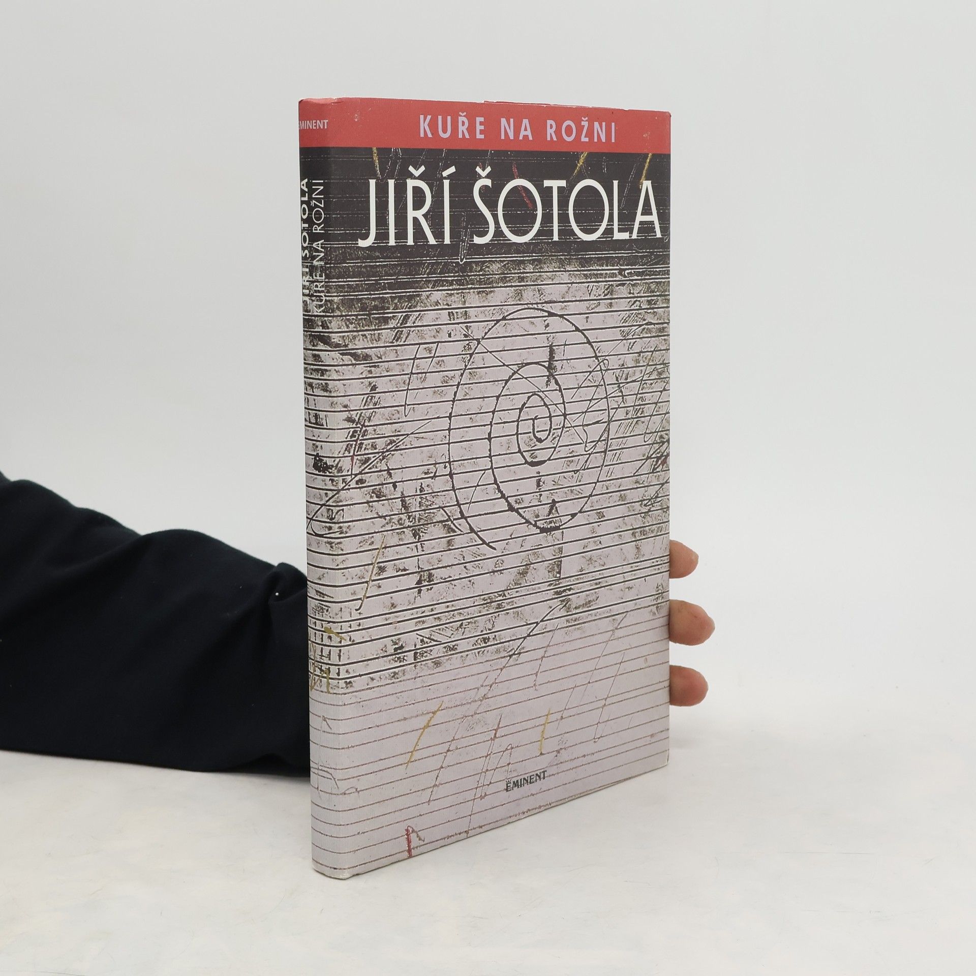 Jiří Šotola Kuře na rožni