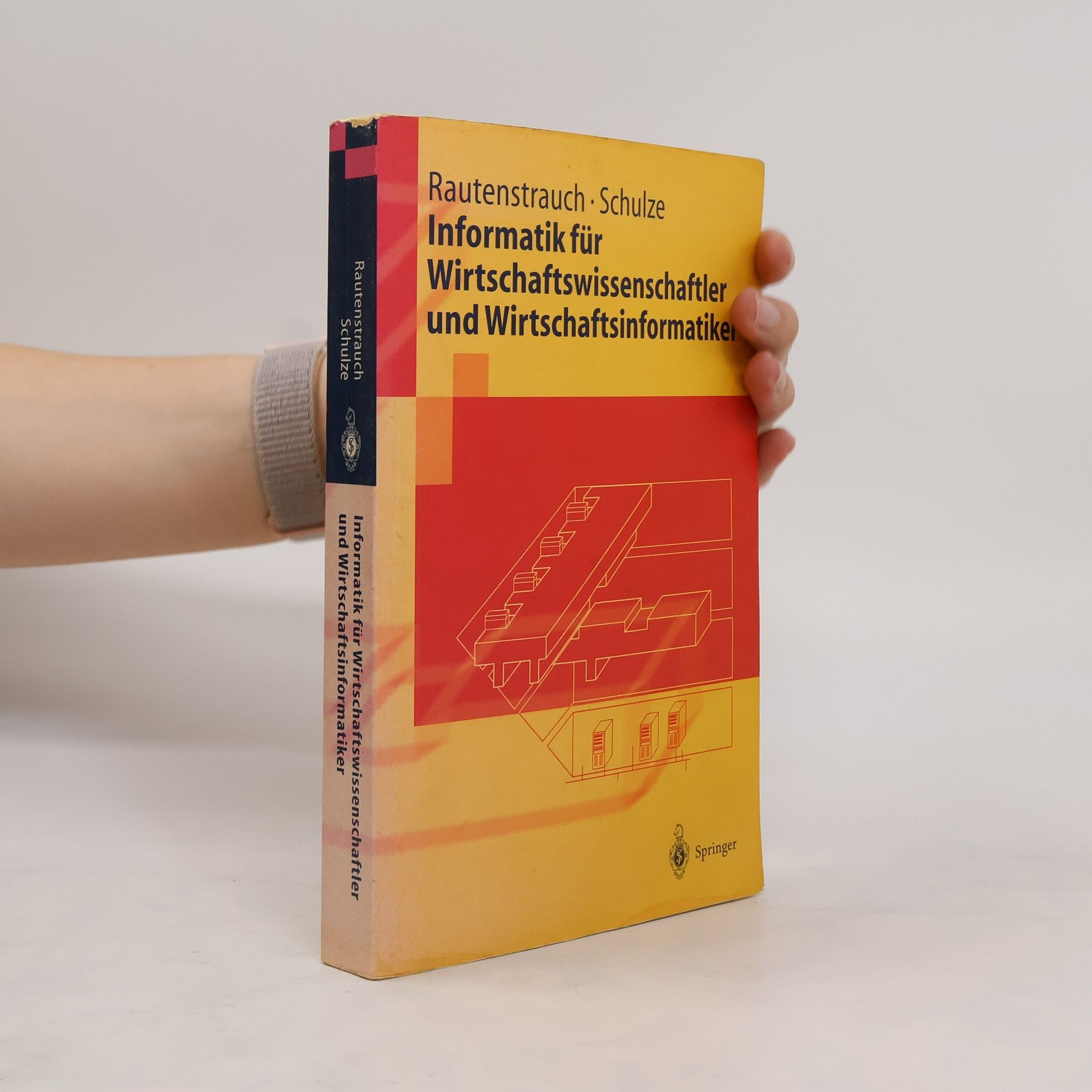 Claus Rautenstrauch Informatik für Wirtschaftswissenschaftler und Wirtschaftsinformatiker