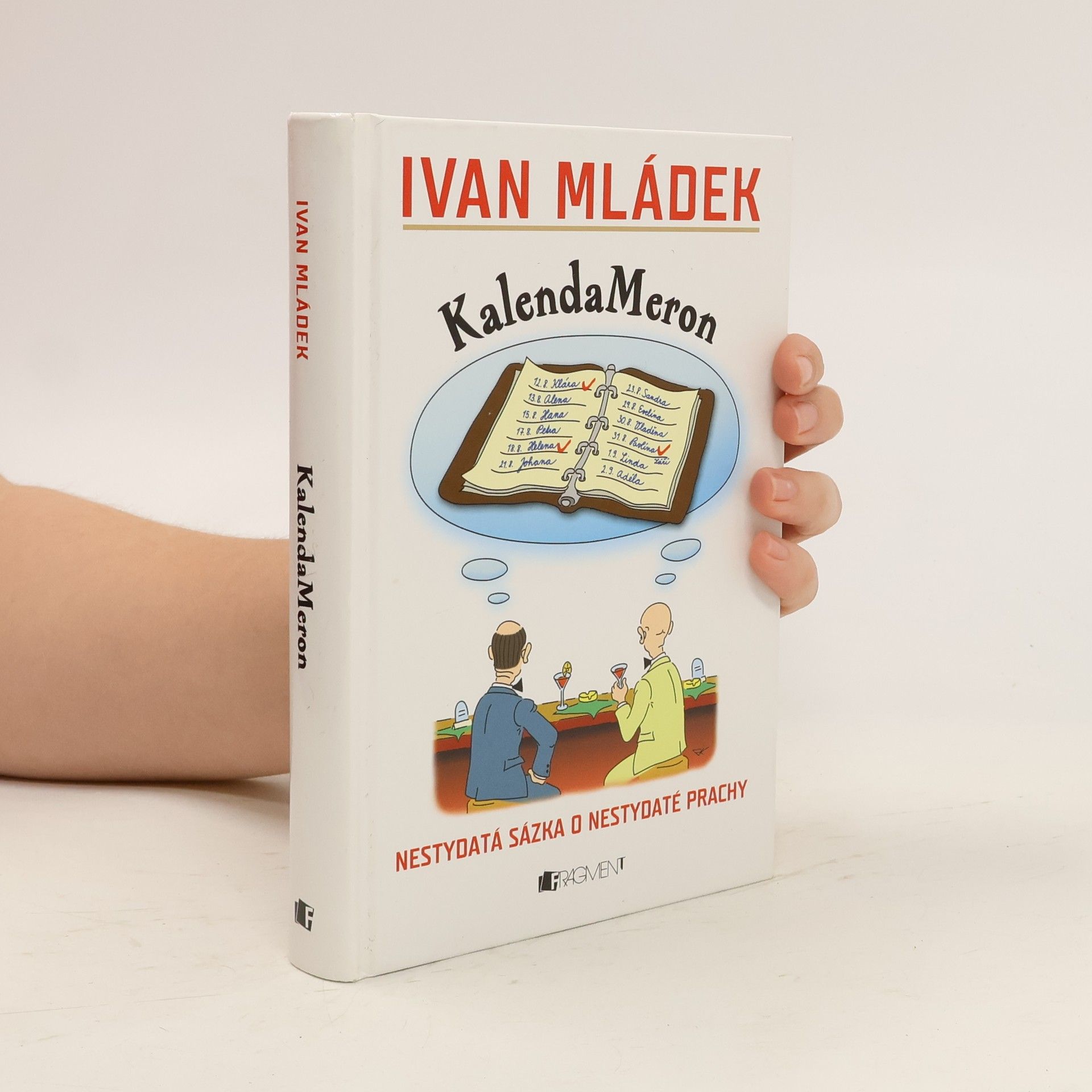 Ivan Mládek KalendaMeron : [nestydatá sázka o nestydaté prachy]