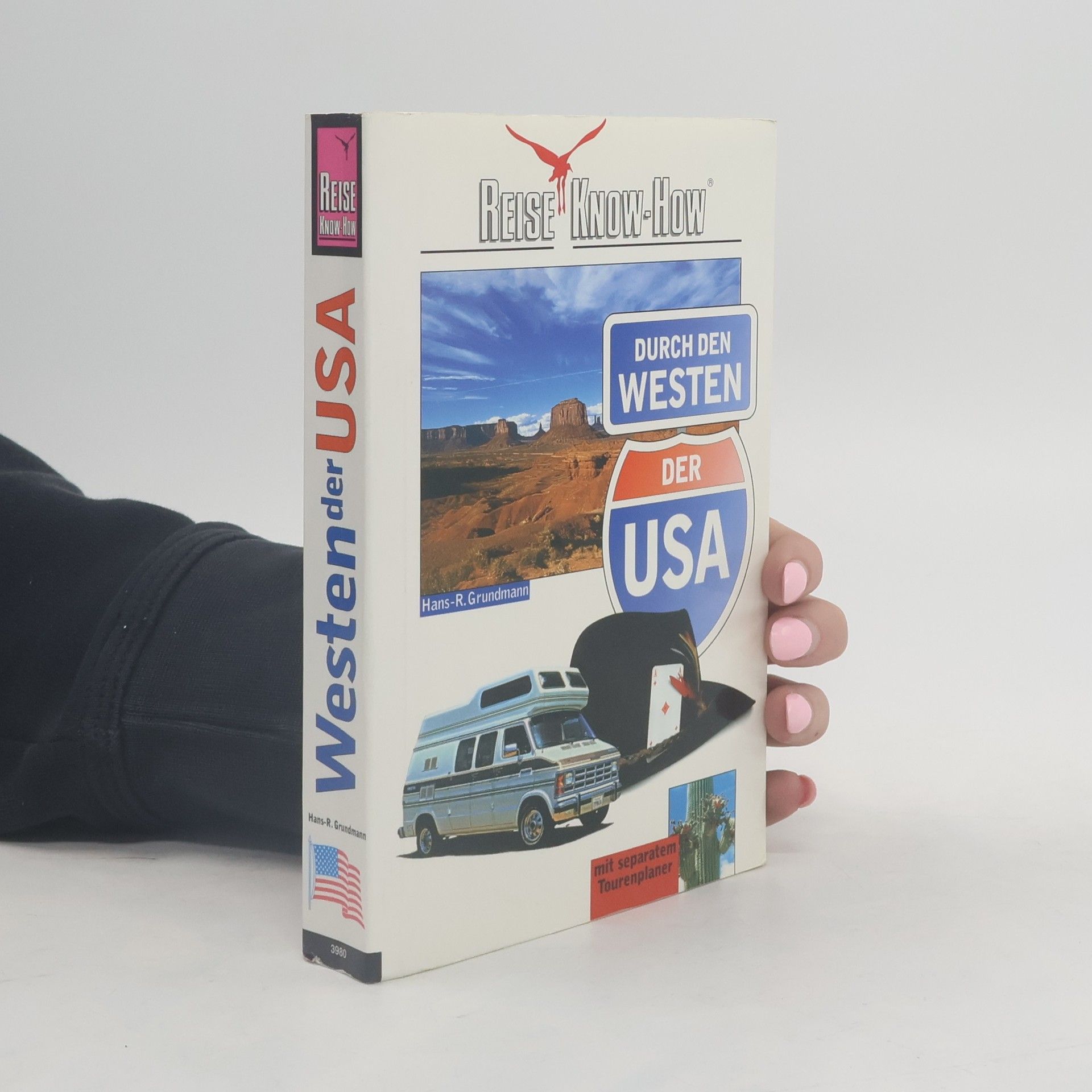 Hans R. Grundma Durch den Westen der USA
