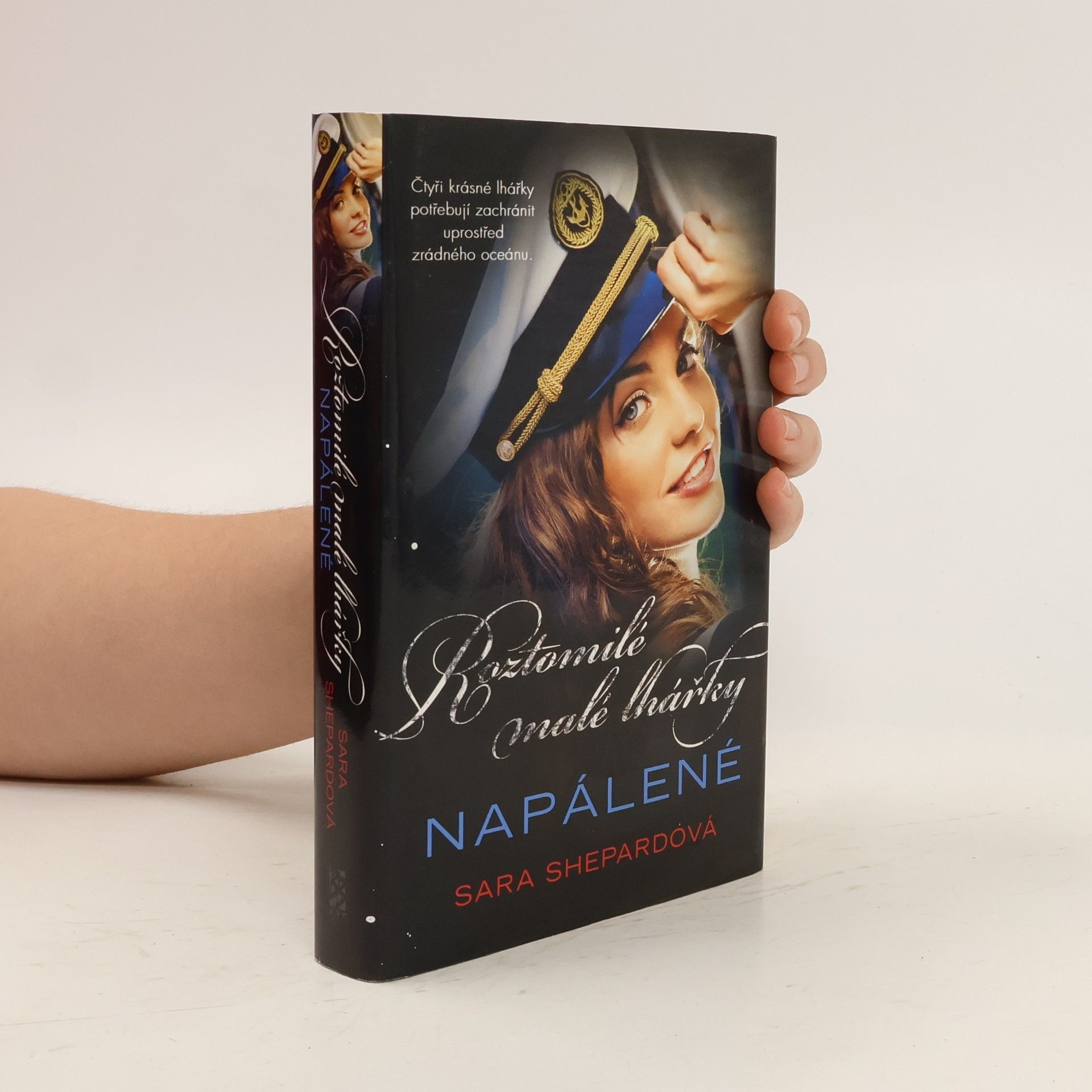 Sara Shepard Napálené. Roztomilé malé lhářky