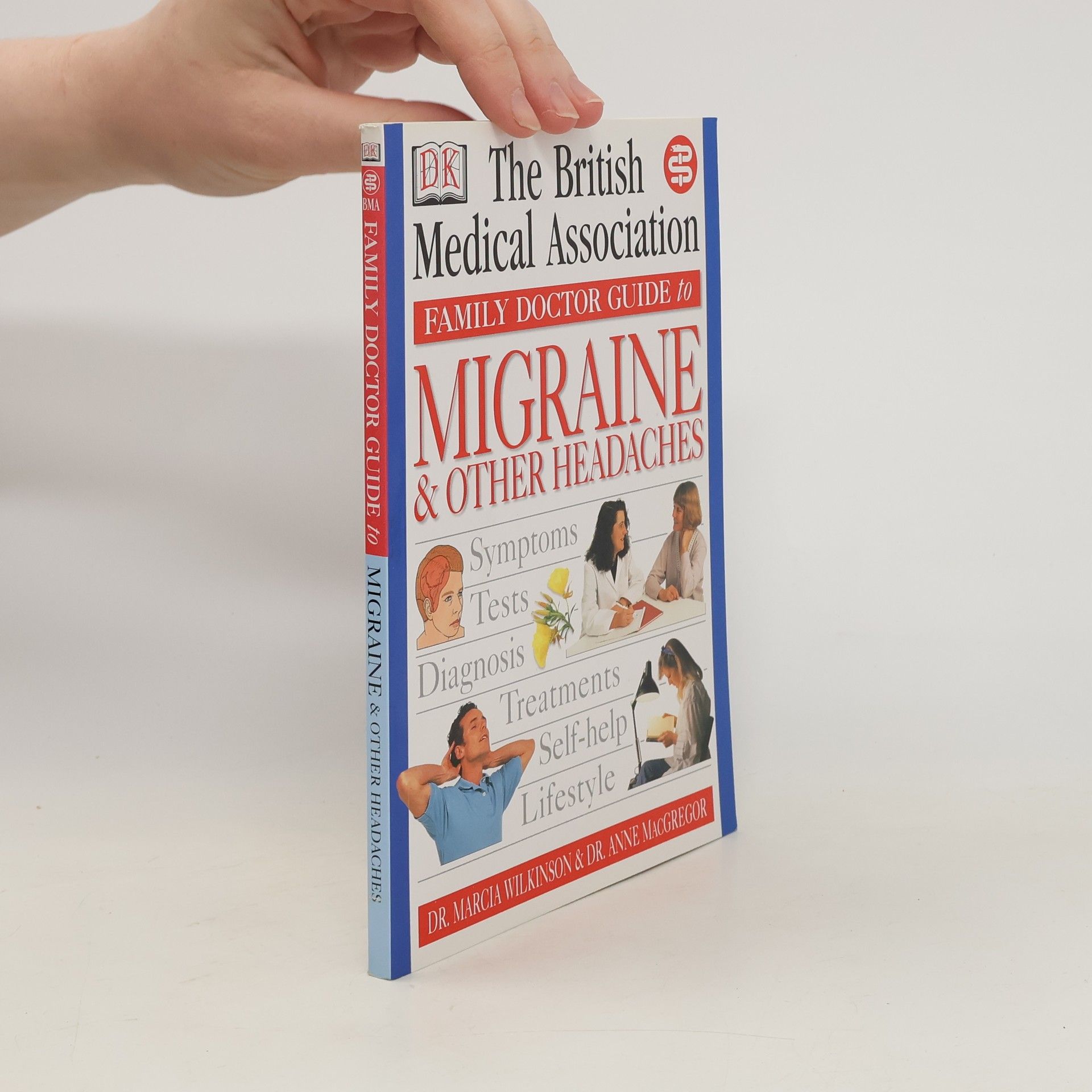Marcia Wilkinson The British Medical Association Family Doctor Guide to Migraine & Other Headaches