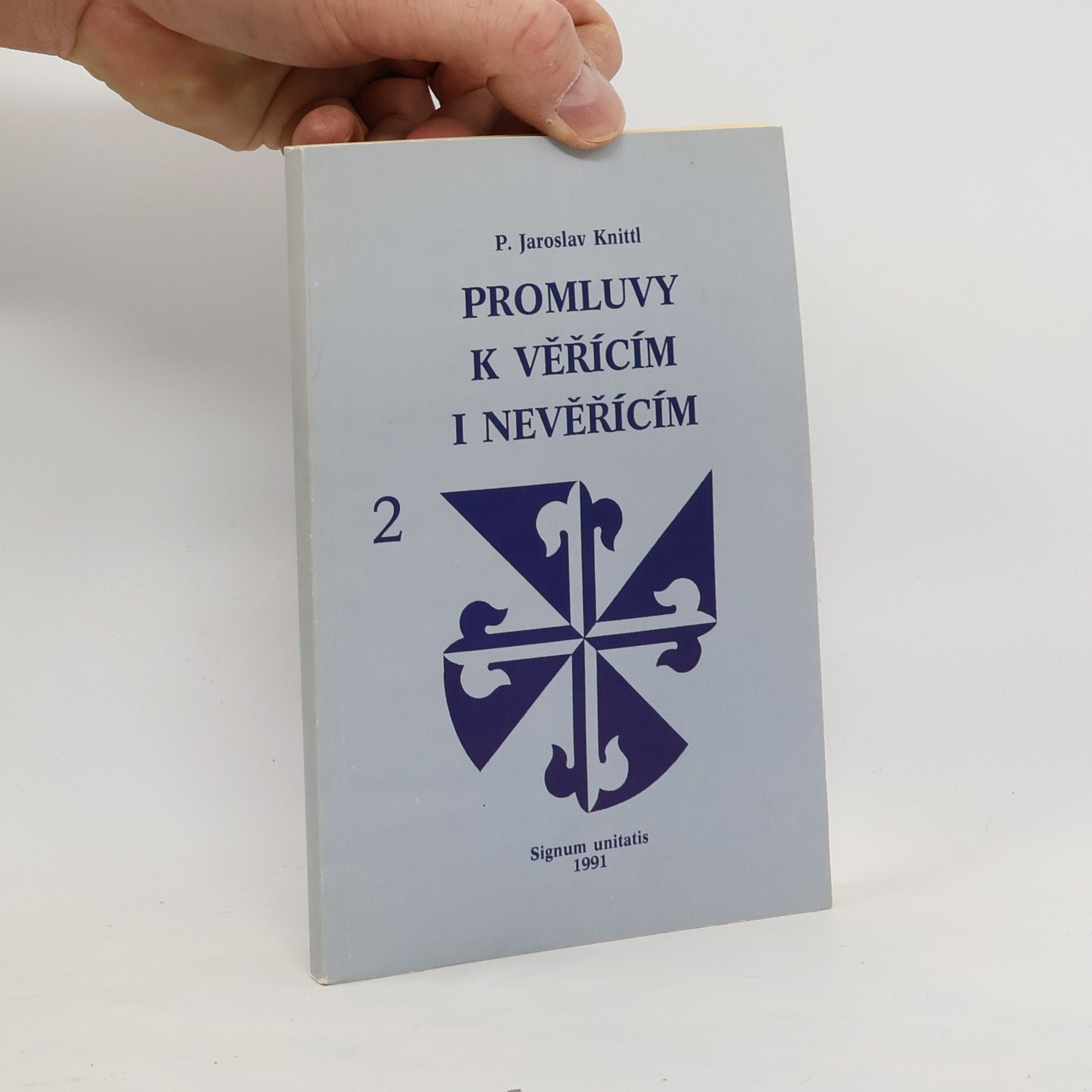 Jaroslav Knittl Promluvy k věřícím i nevěřícím. Díl 2