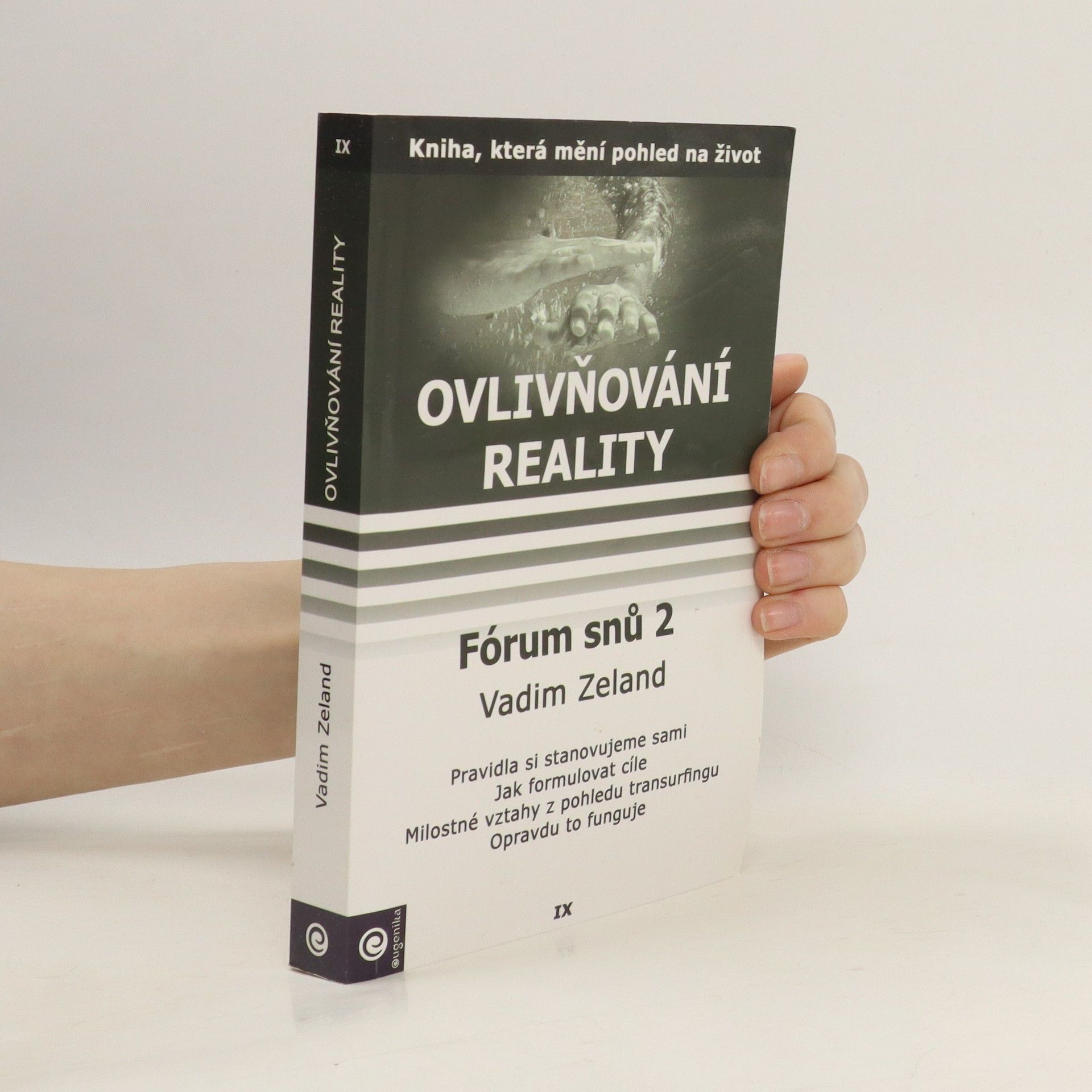Vadim Zeland Fórum snů 2. Ovlivňování reality. Díl 9.
