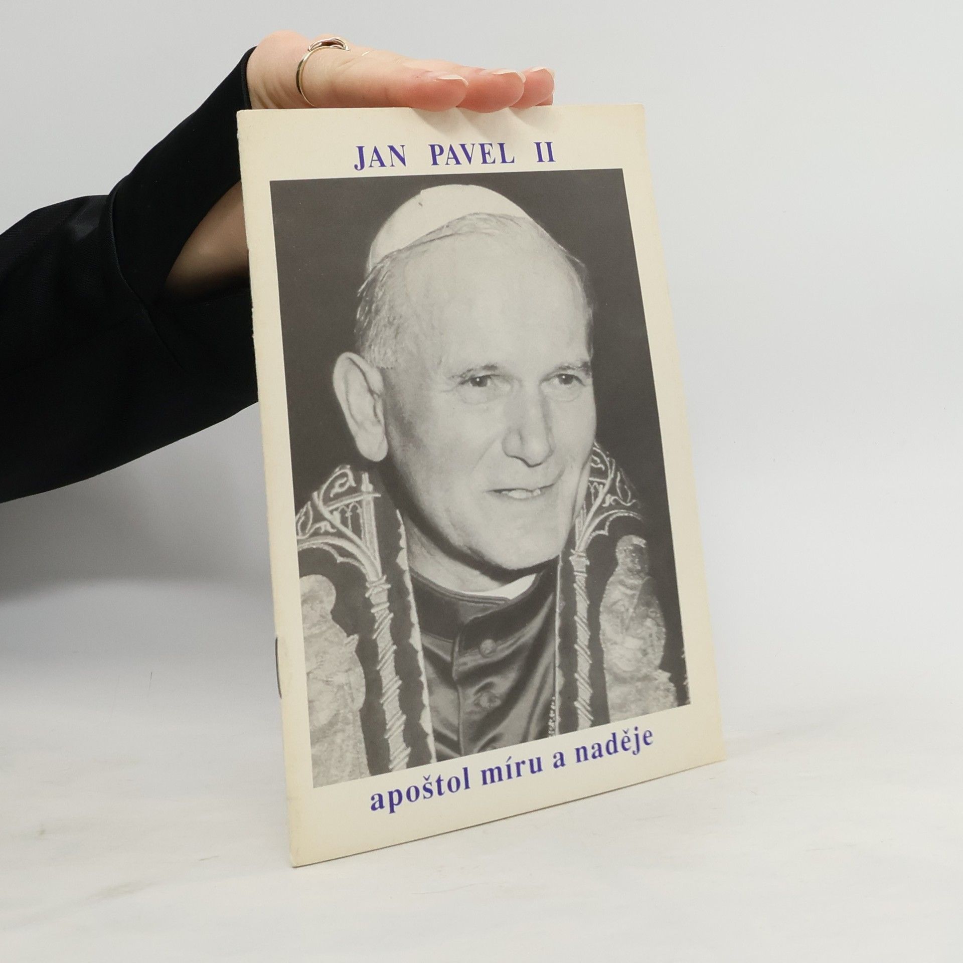 Kolektív autorov Jan Pavel II. Apoštol míru a naděje