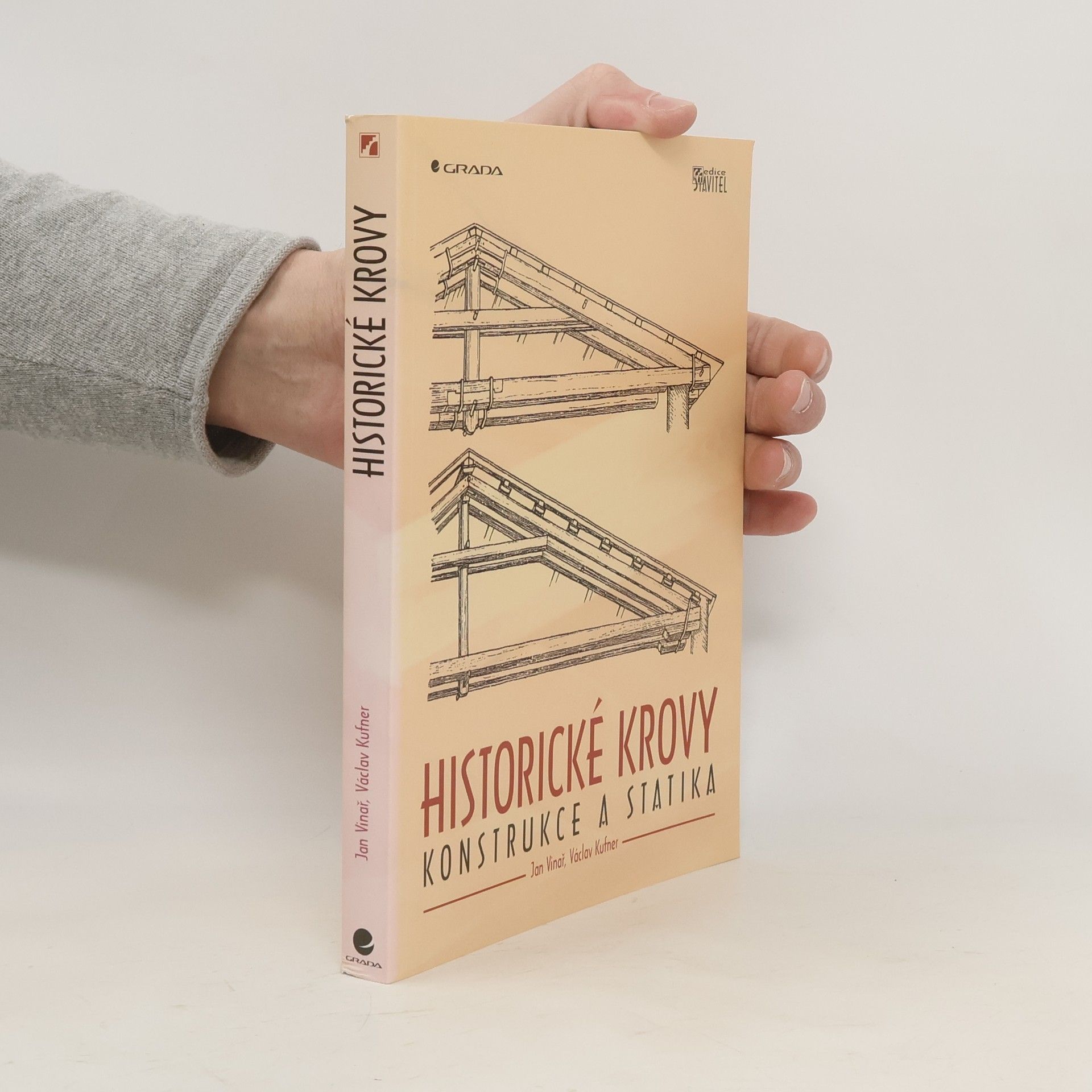 Jan Vinař Historické krovy : konstrukce a statika