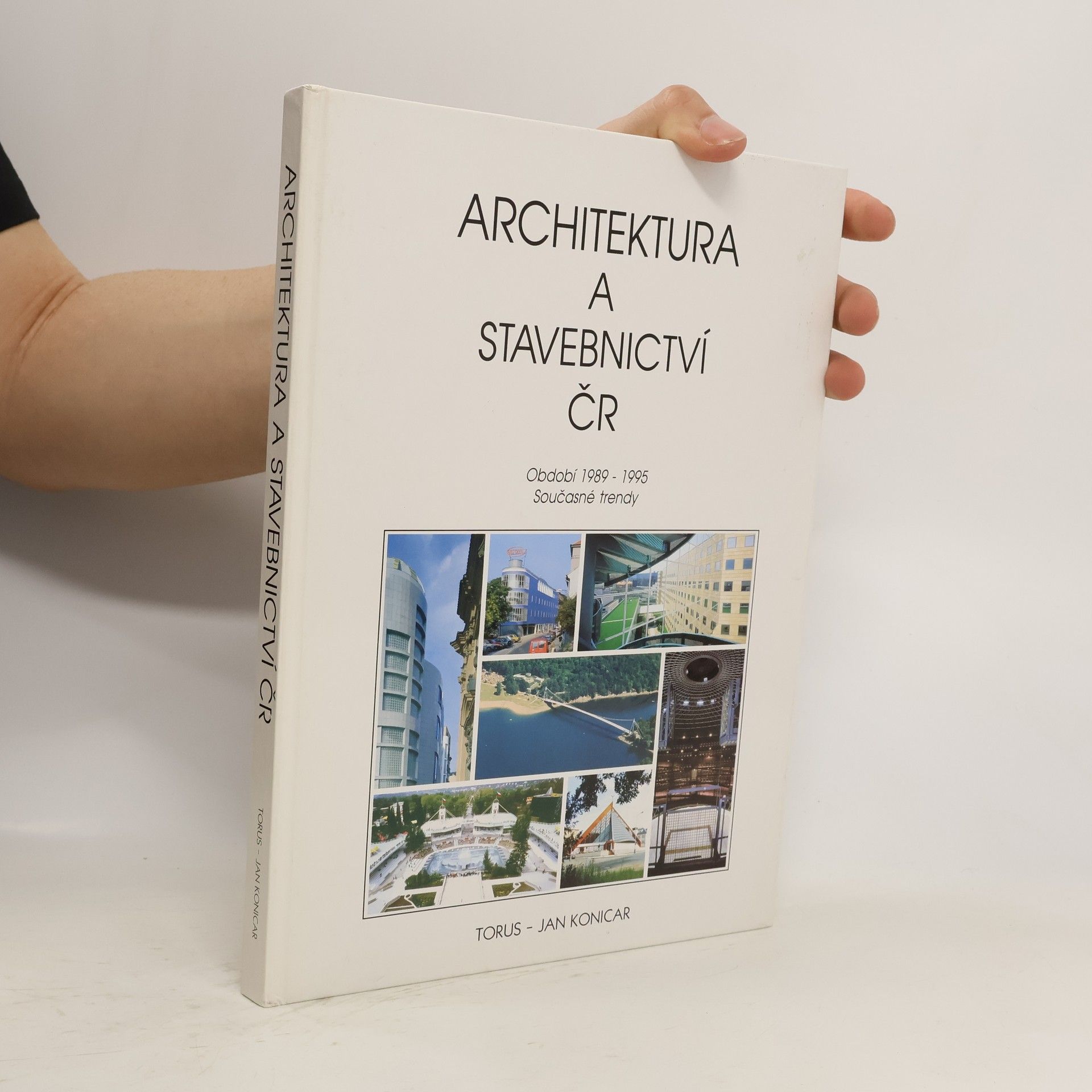 Jan Konicar Architektura a stavebnictví v ČR. Období 1989-1995. Současné trendy