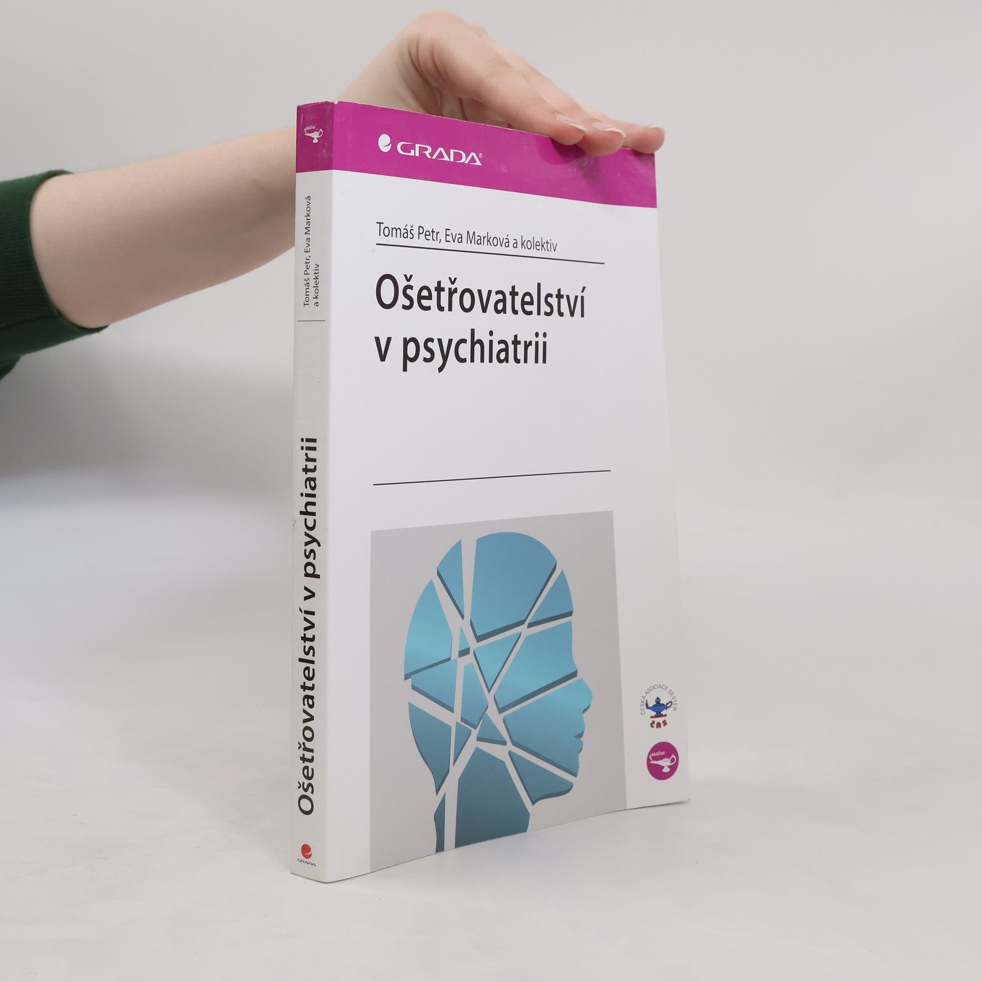 Eva Marková Ošetřovatelství v psychiatrii