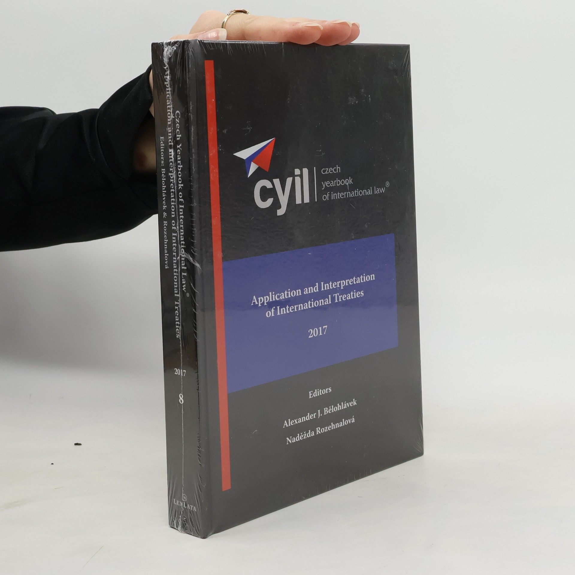 Alexander J. Bělohlávek Application and Interpretation of International Treaties
