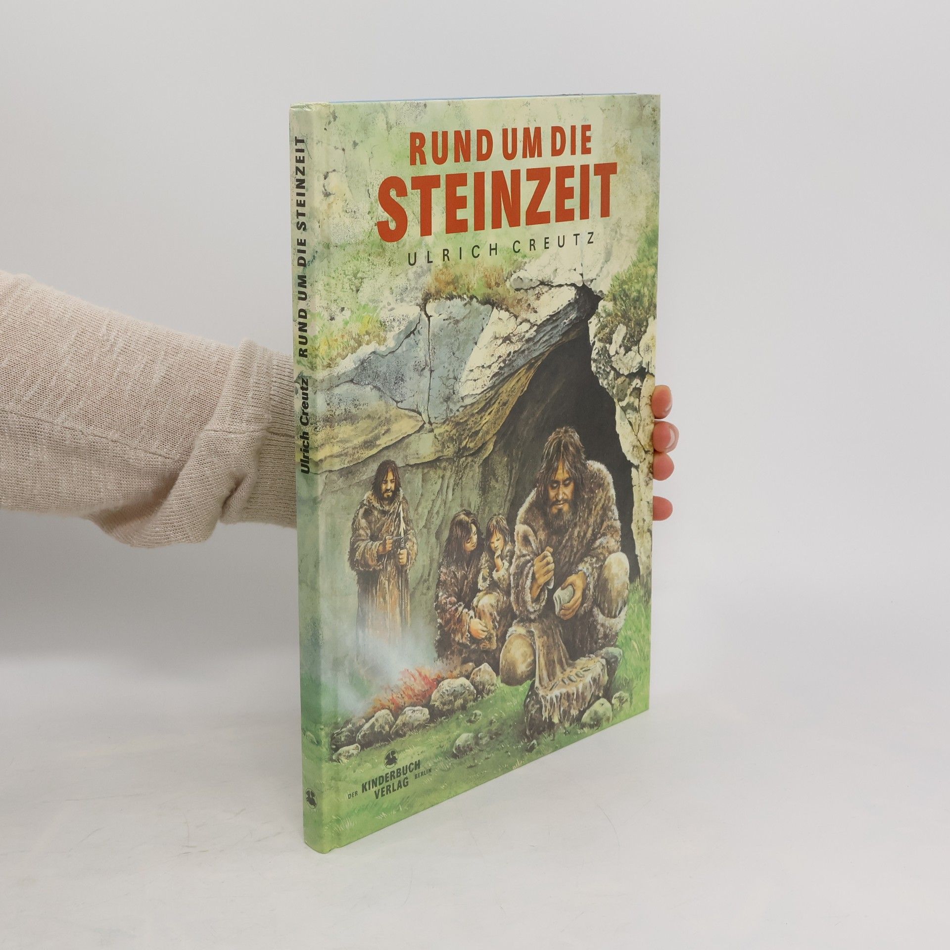 Ulrich Creutz Rund um die Steinzeit