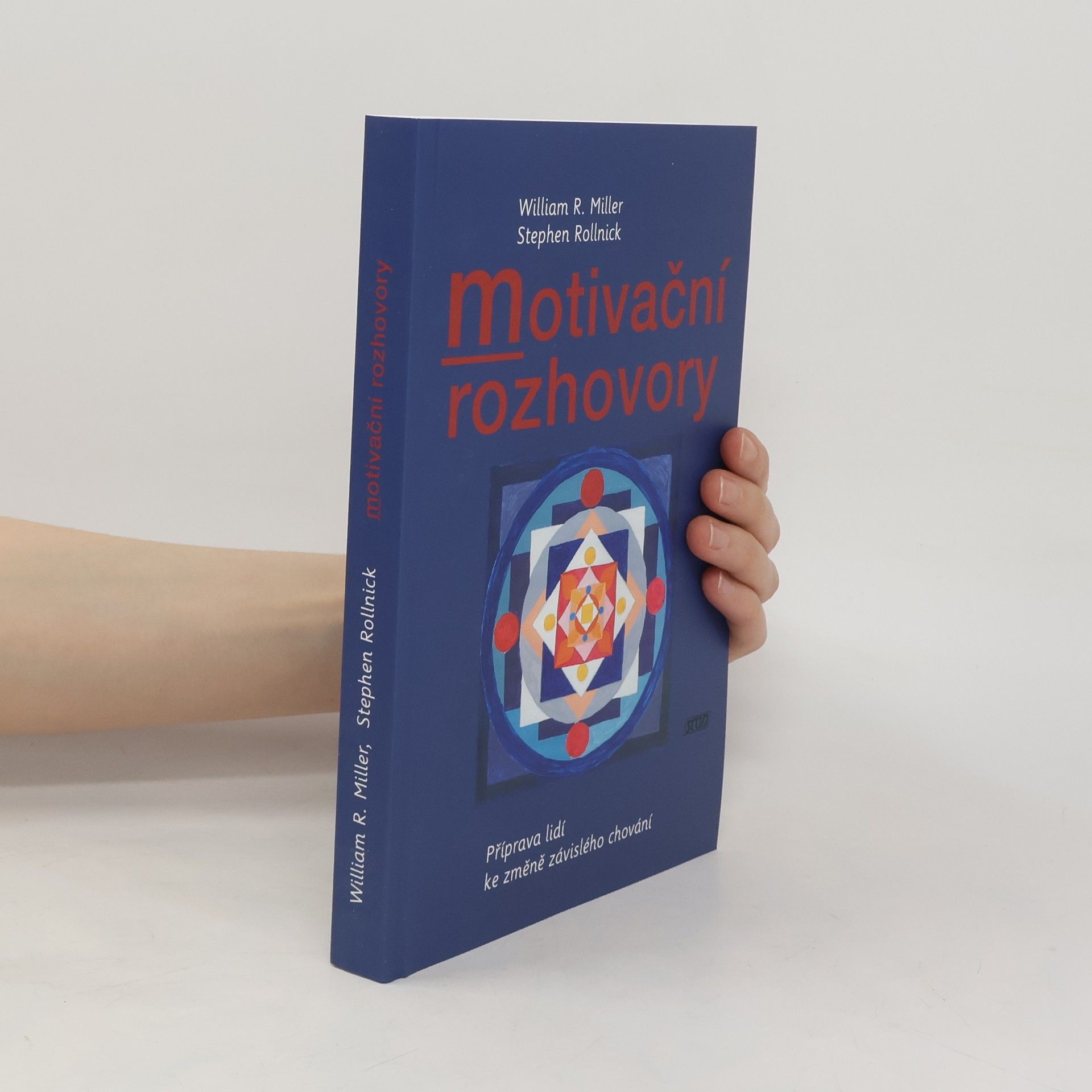 Stephen Rollnick Motivační rozhovory : příprava lidí ke změně závislého chování