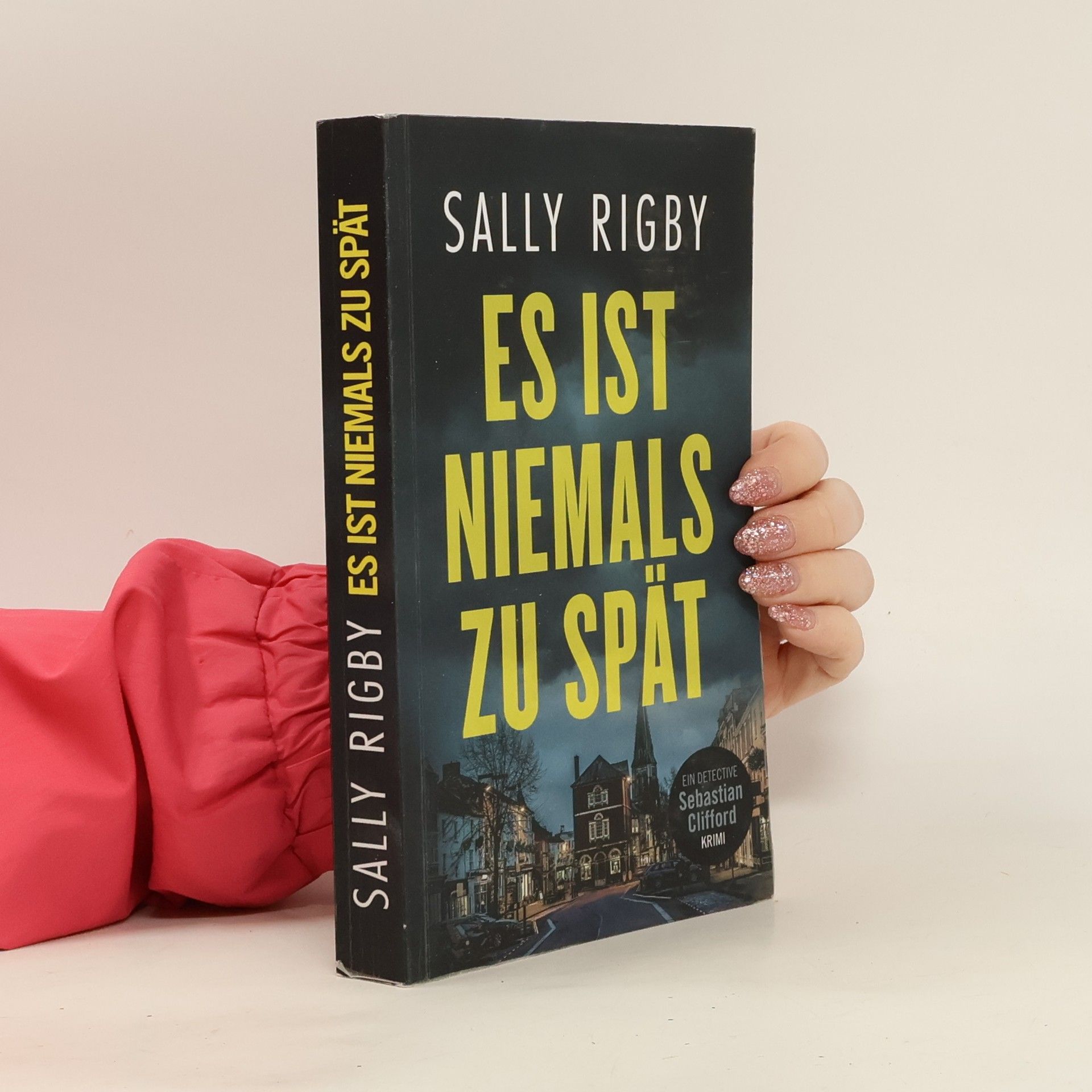 Sally Rigby Es Ist Niemals Zu Spät