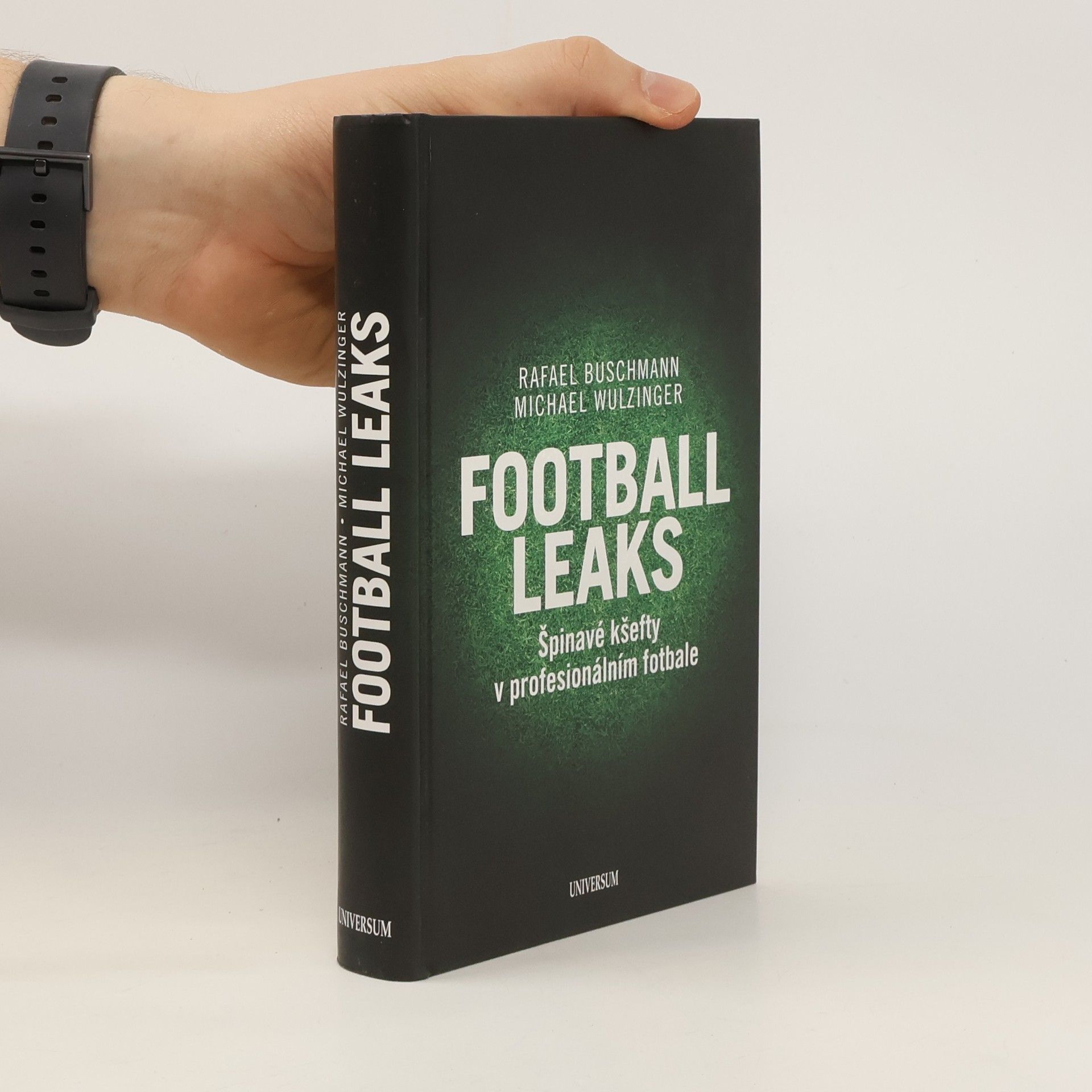 Rafael Buschmann Football Leaks : špinavé kšefty v profesionálním fotbale