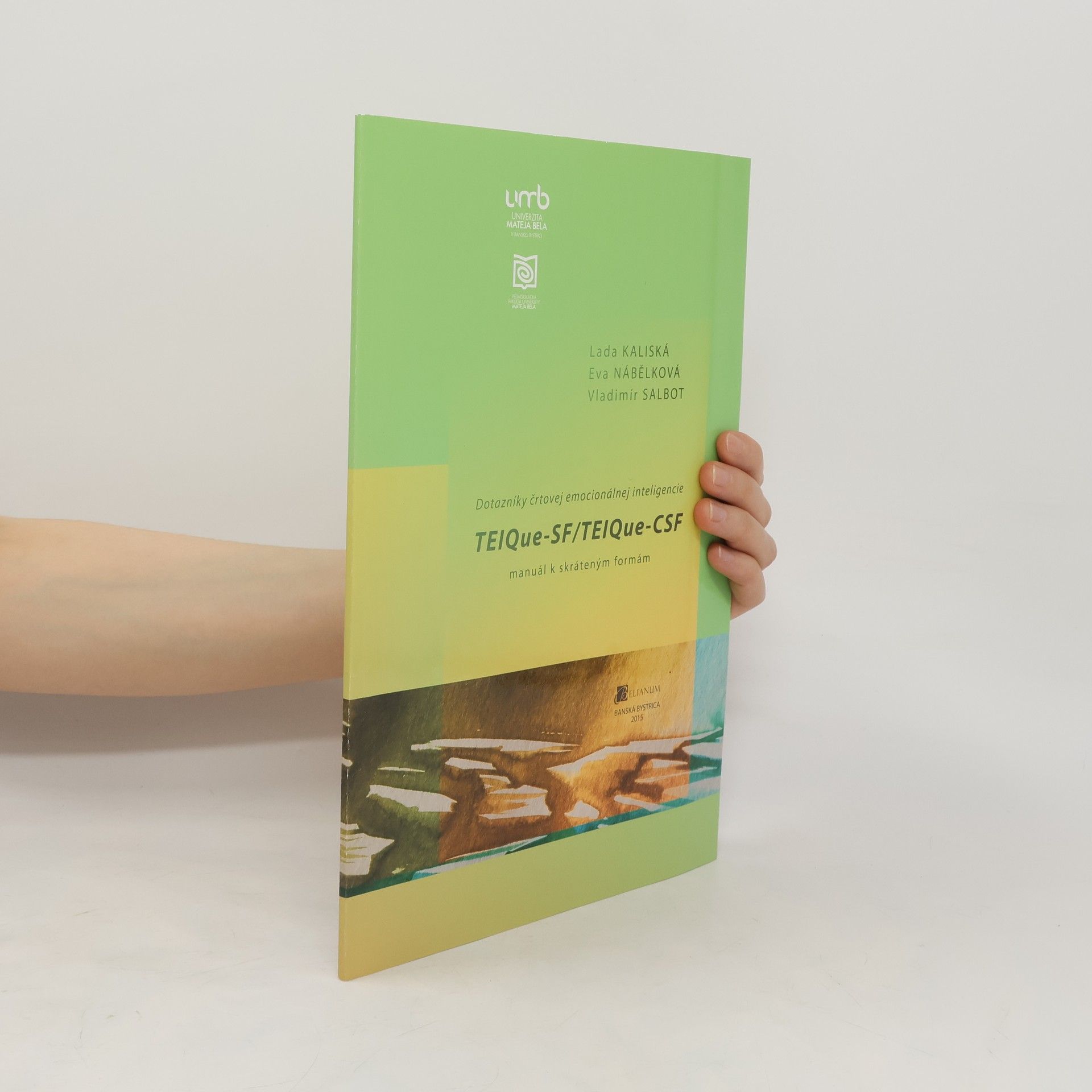 Collectif d'auteurs Dotazníky črtovej emocionálnej inteligencie TEIQue-SF/TEIQue-CSF