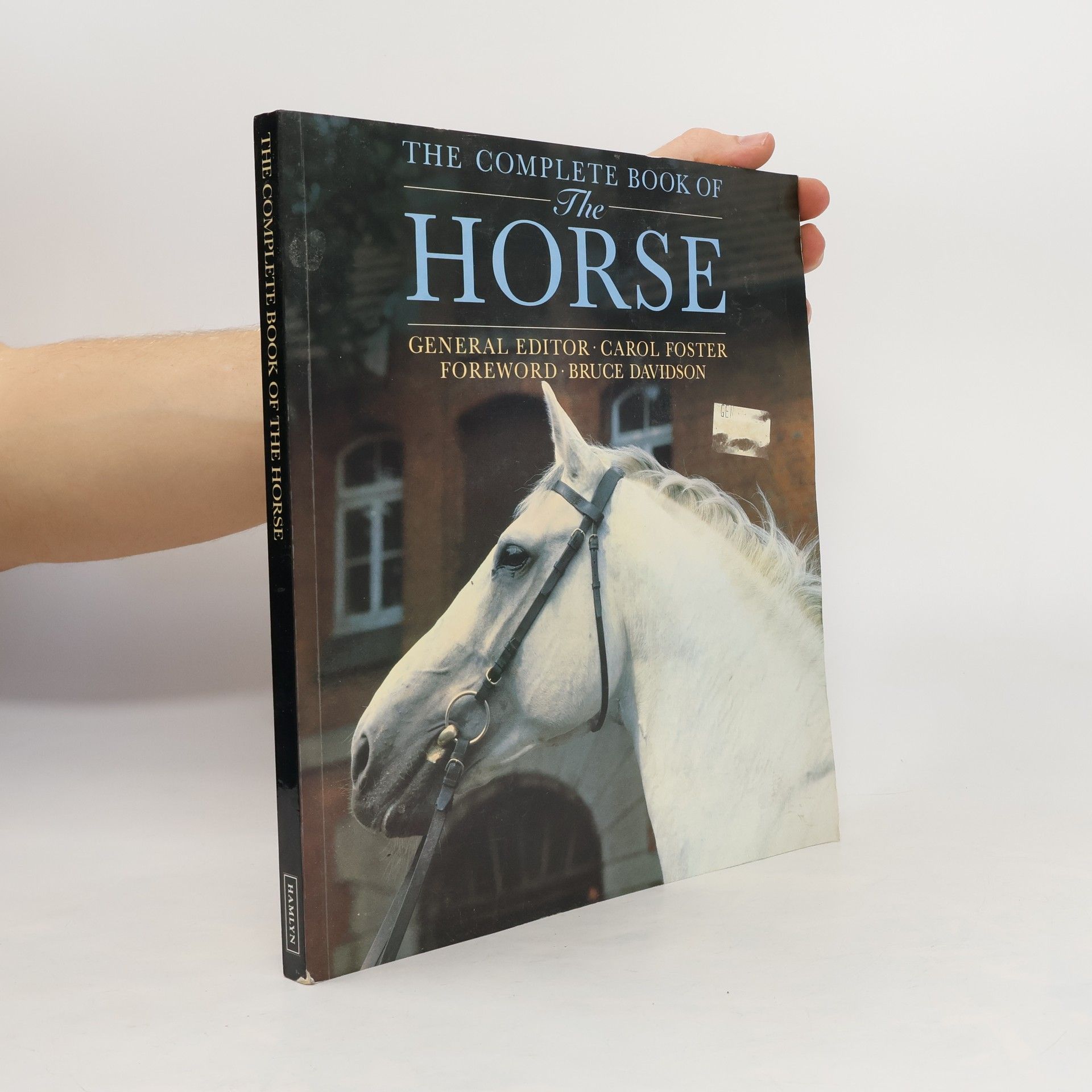 Bruce Davidson The Complete Book of the Horse