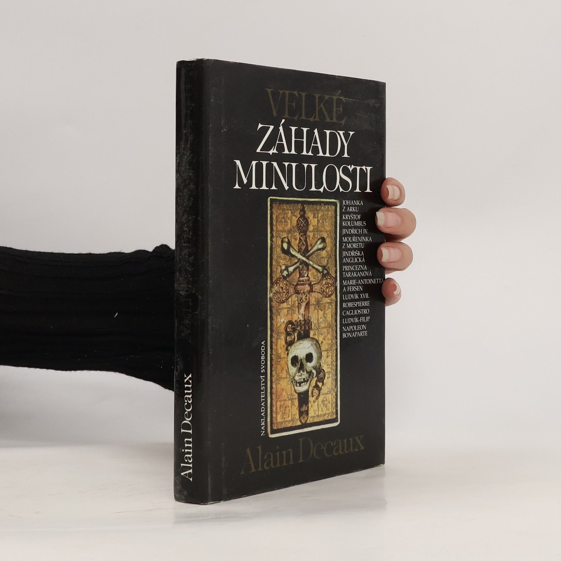 Alain Decaux Velké záhady minulosti