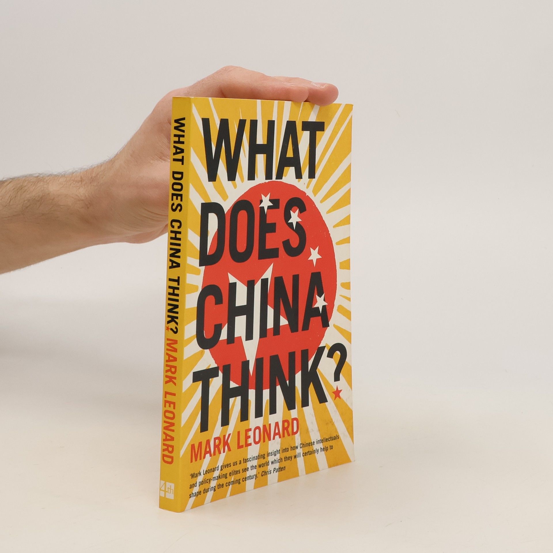 Mark Leonard What Does China Think?
