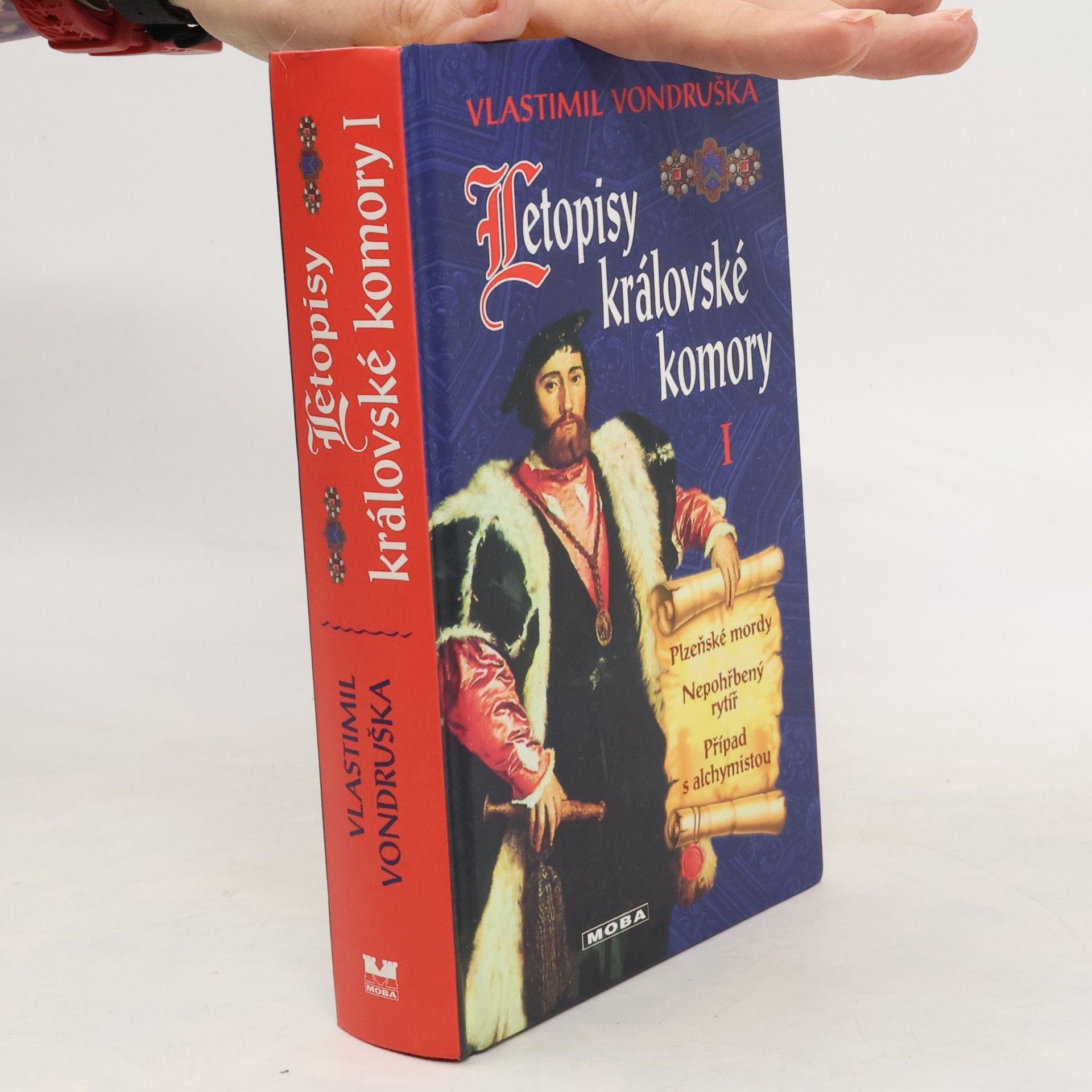 Vlastimil Vondruška Letopisy královské komory 1. díl: Plzeňské mordy. Nepohřbený rytíř. Případ s alchymistou