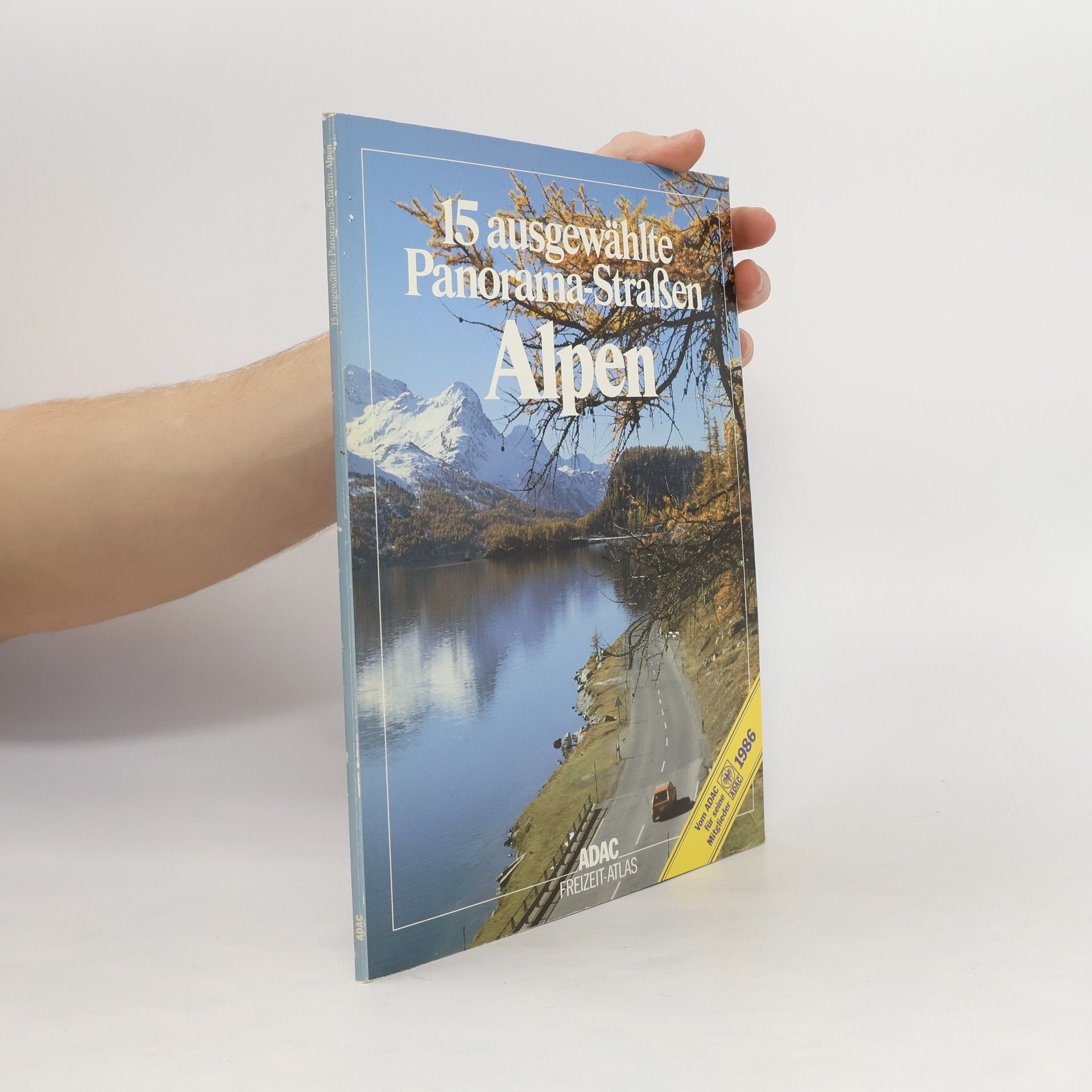 Autorenkollektiv 15 ausgewählte Panorama-Straßen Alpen