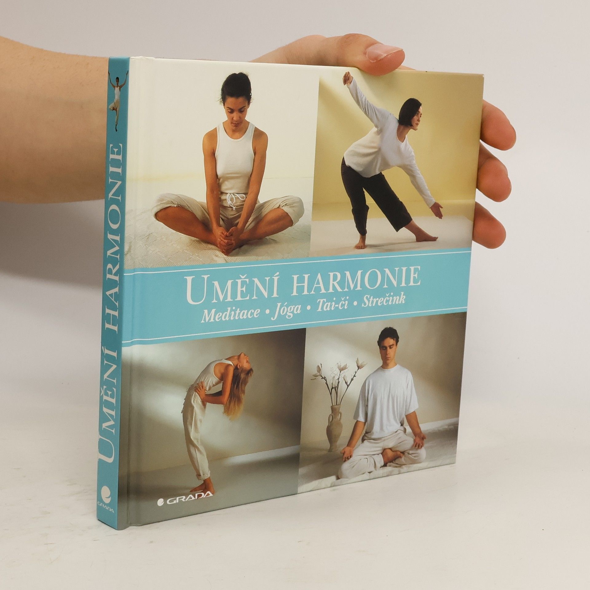 Marke Evans Umění harmonie. Meditace, jóga, tai-či, strečink
