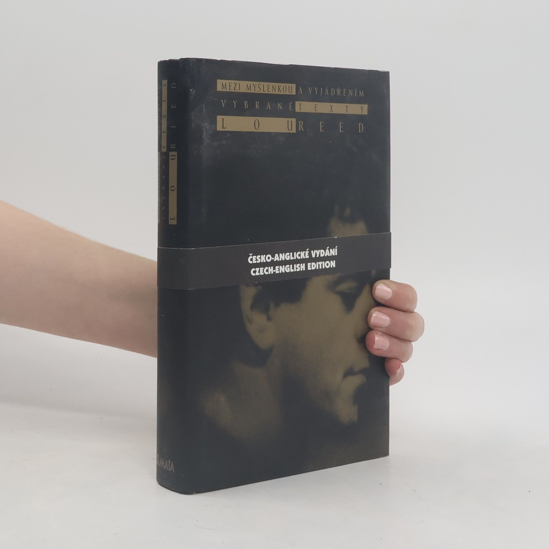 Lou Reed Mezi myšlenkou a vyjádřením. Between thought and expression: Vybrané texty Lou Reeda