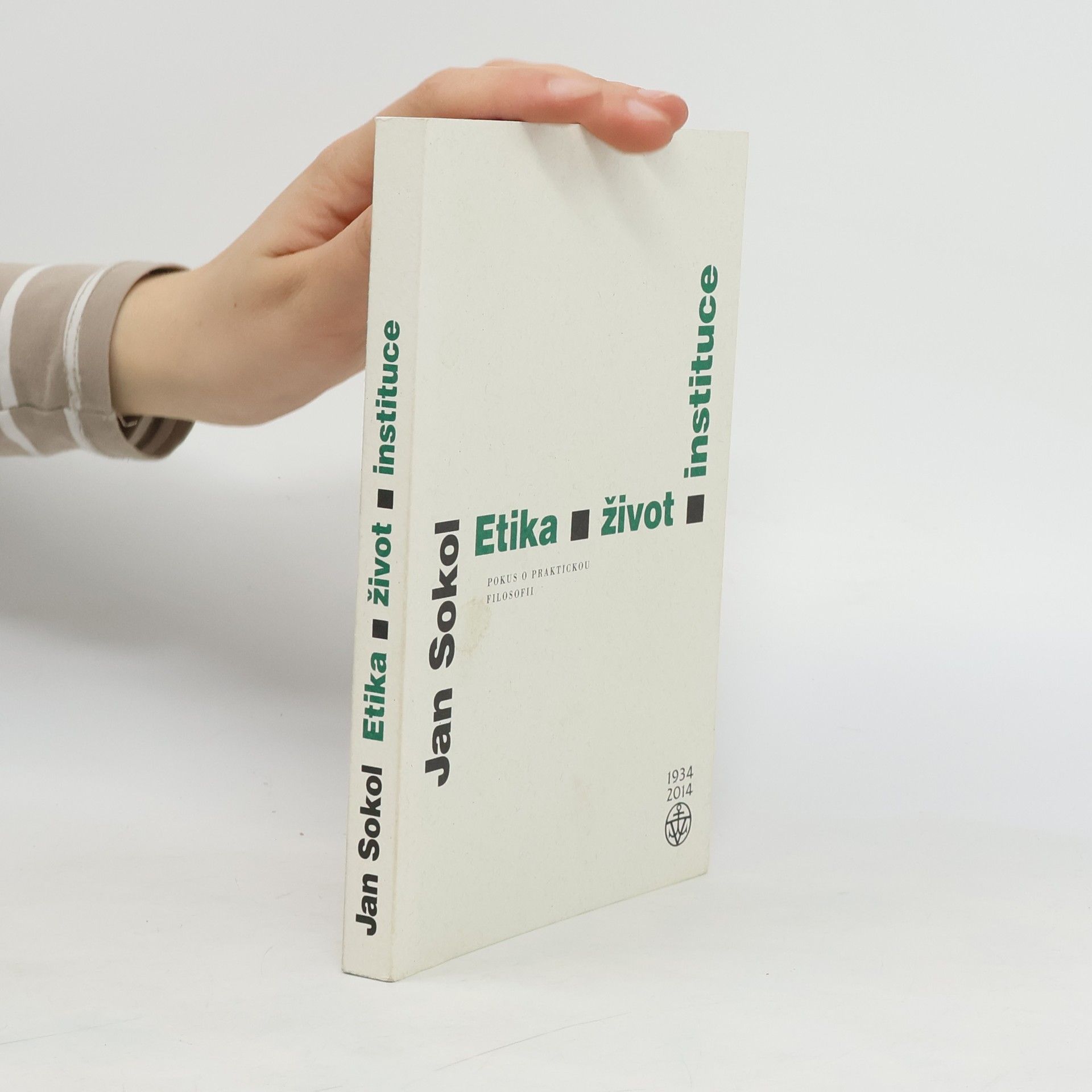 Jan Sokol Etika, život, instituce