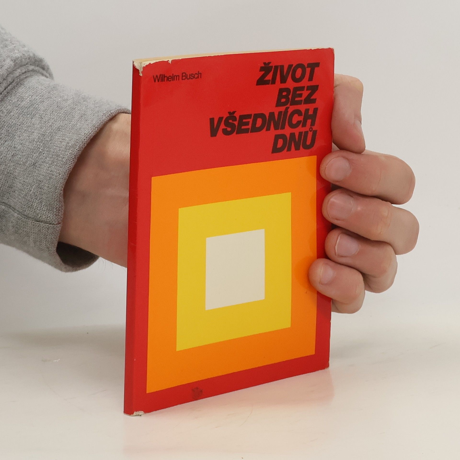 Wilhelm Busch Život bez všedních dnů